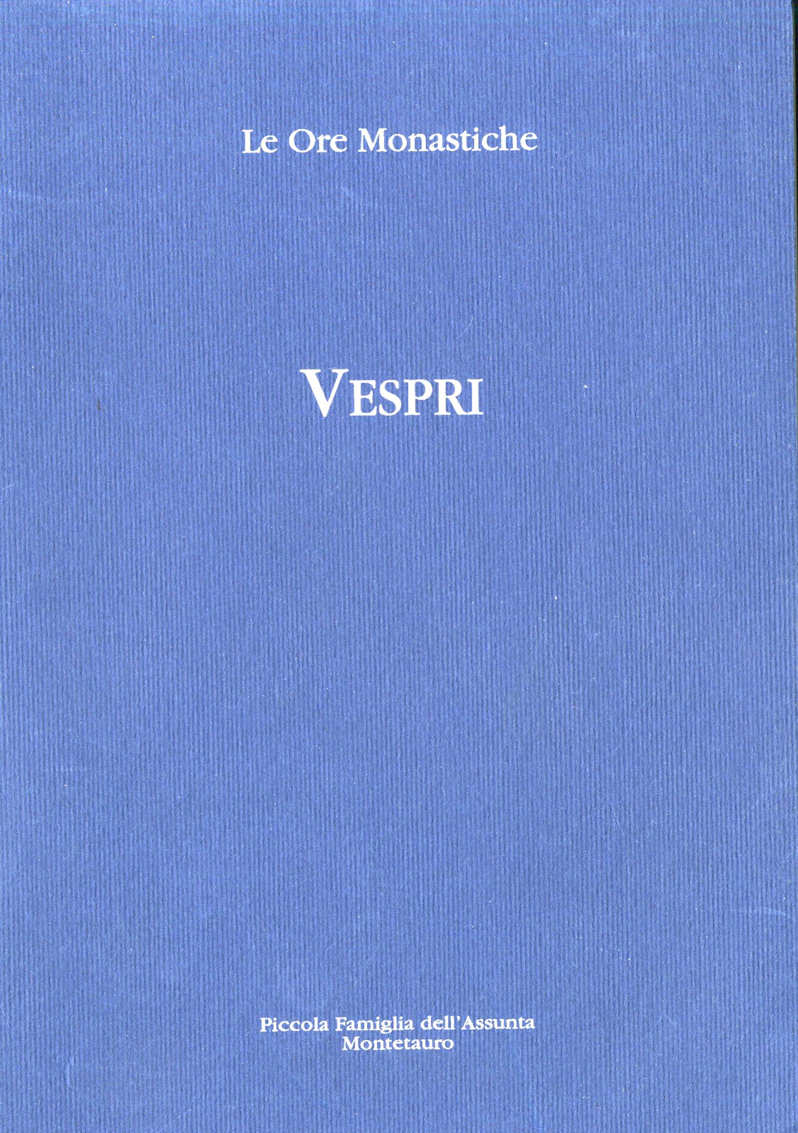 I vespri della domenica e vespri festivi con commento ai …