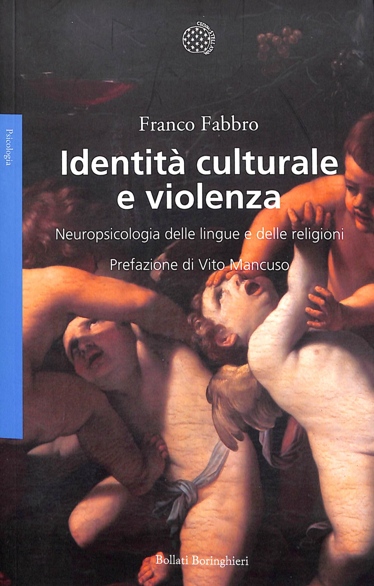Identità culturale e violenza. Neuropsicologia delle lingue e delle religioni