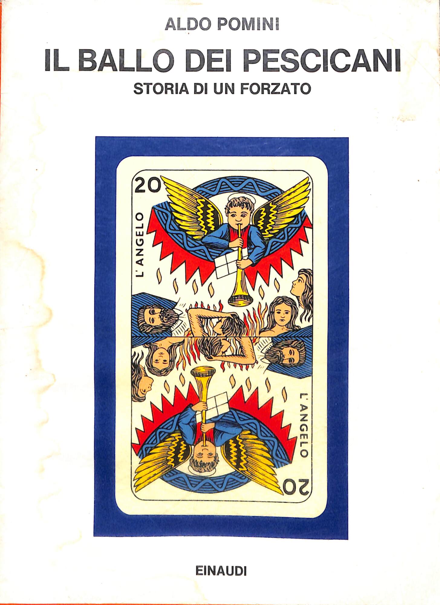 Il ballo dei pescicani : storia di un forzato