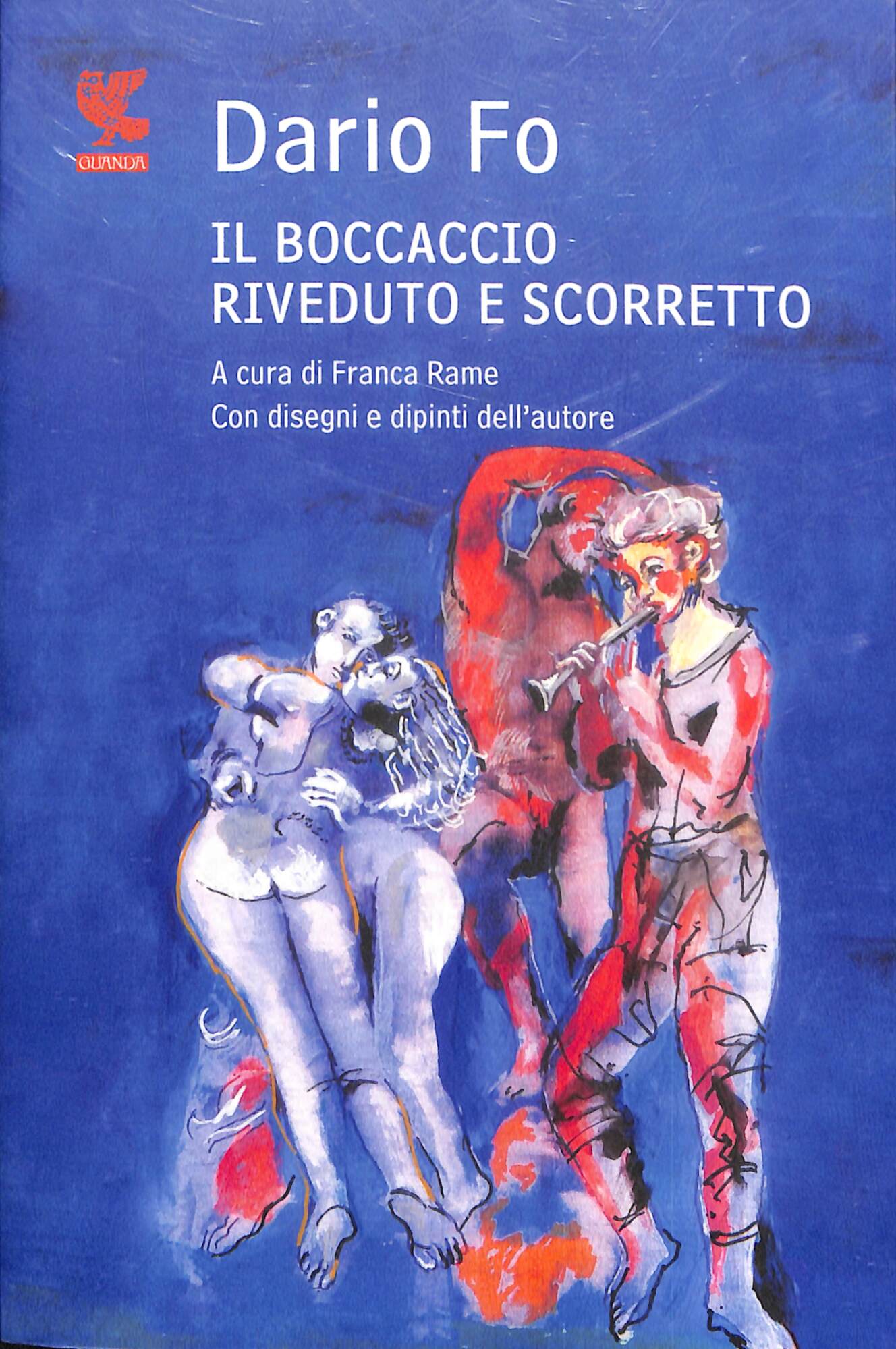 Il Boccaccio riveduto e scorretto. Ediz. illustrata