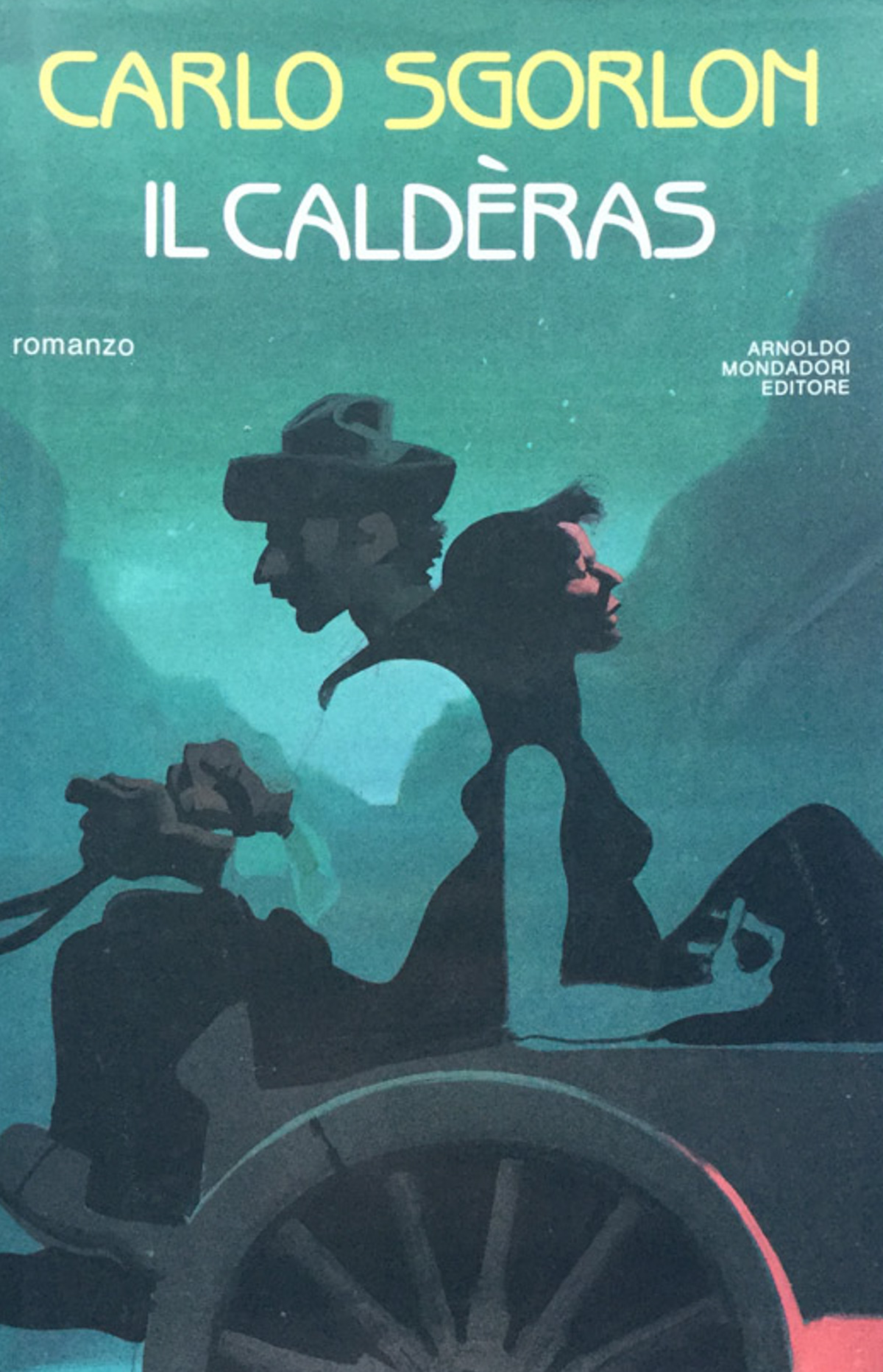 Il Caldèras. Romanzo.