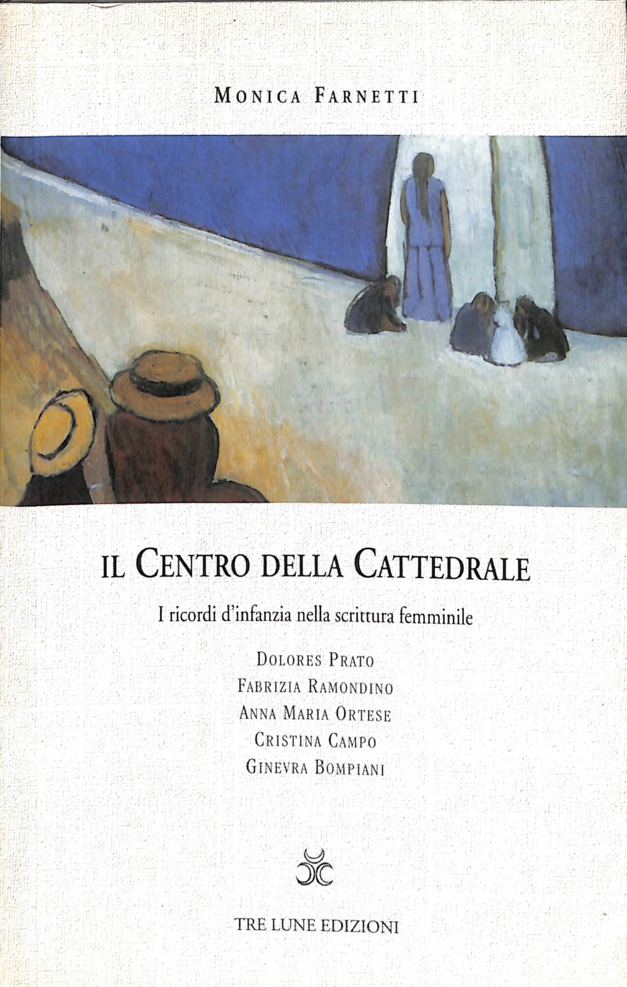 Il centro della cattedrale : i ricordi d'infanzia nella scrittura …
