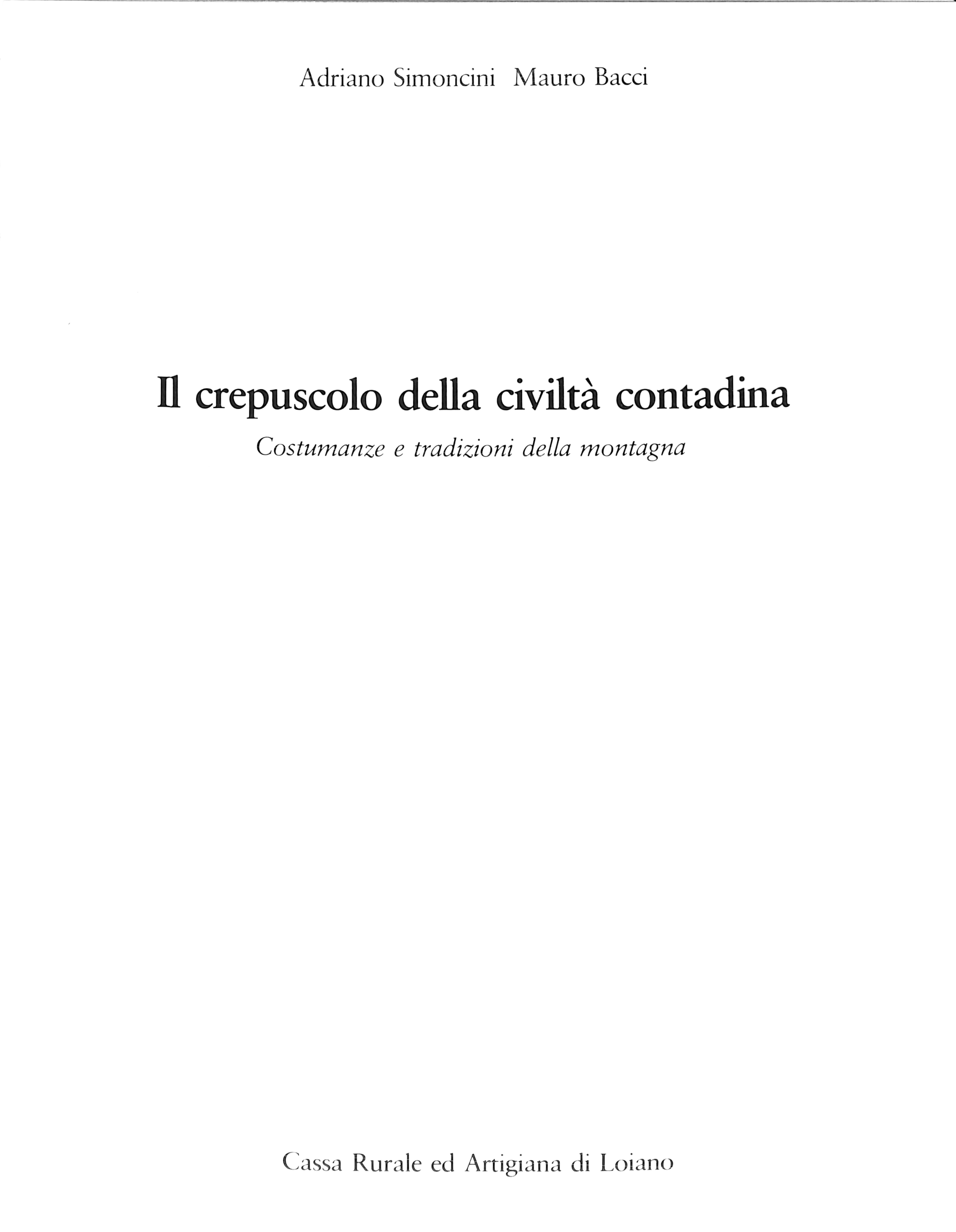 Il crepuscolo della civiltà contadina : costumanze e tradizioni della …