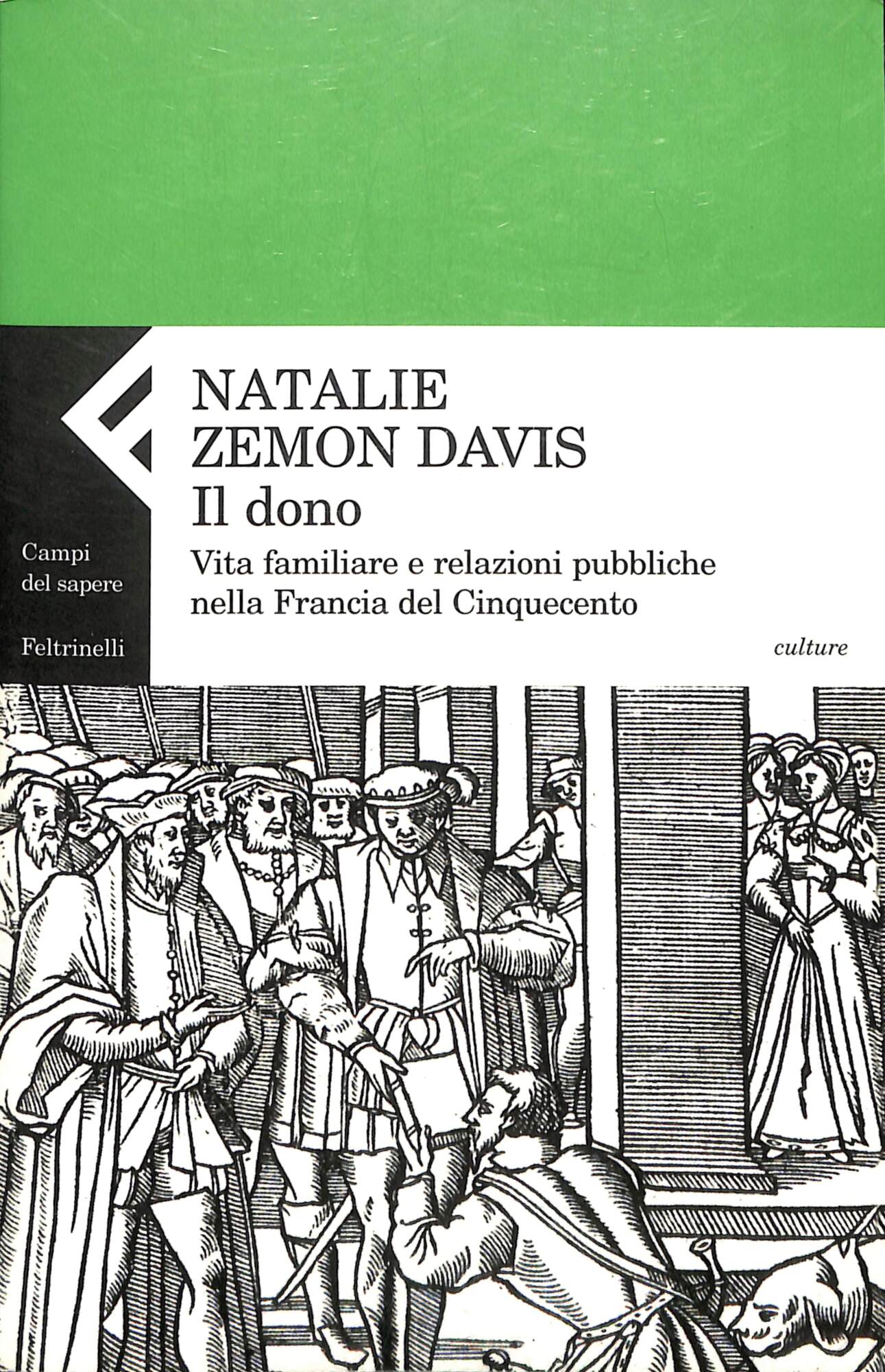 Il dono : vita familiare e relazioni pubbliche nella Francia …