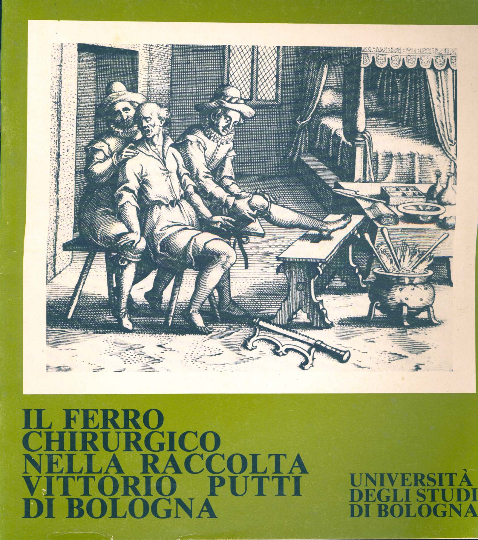 Il ferro chirurgico nella raccolta di Vittorio Putti di Bologna