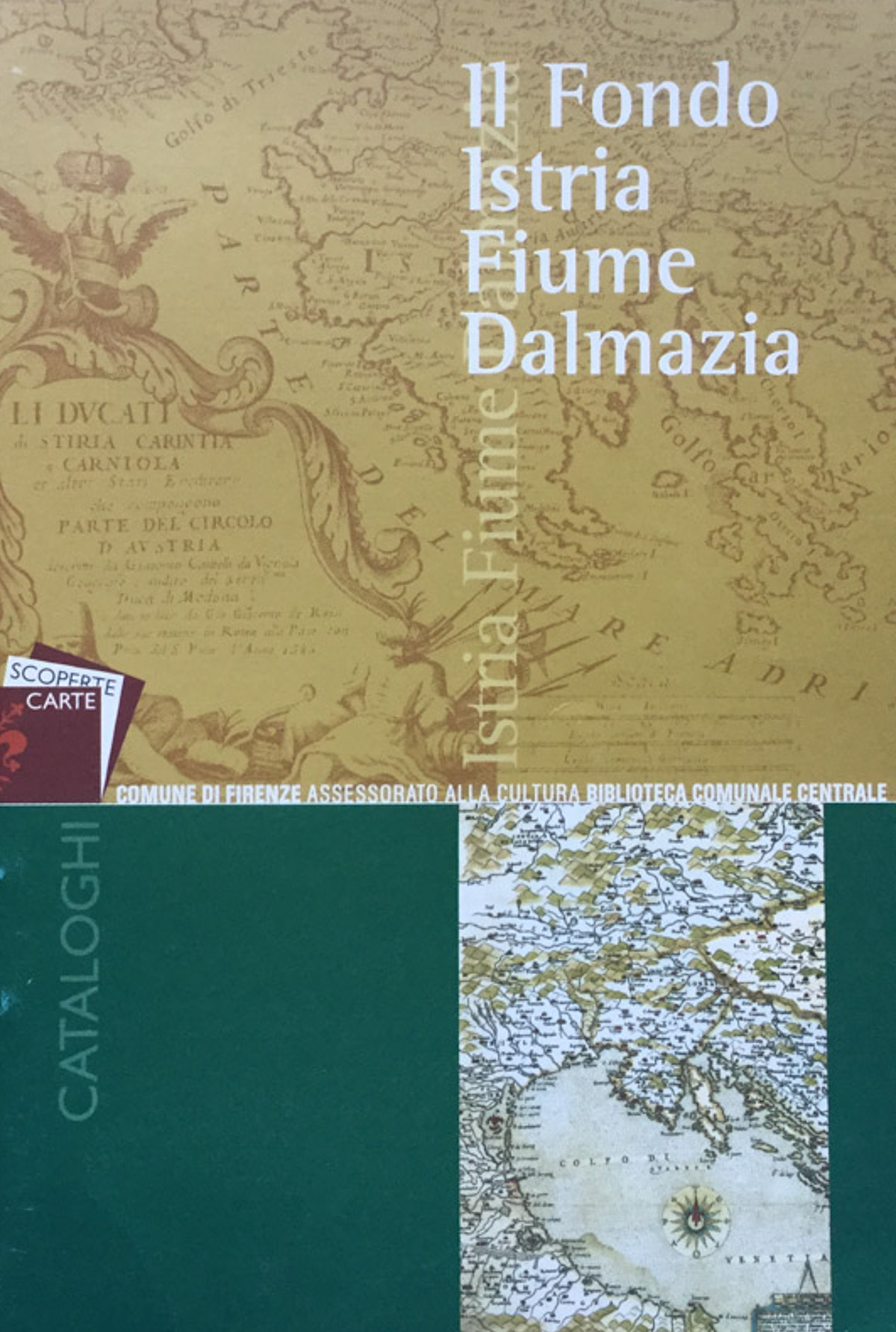 Il Fondo Istria, Fiume, Dalmazia