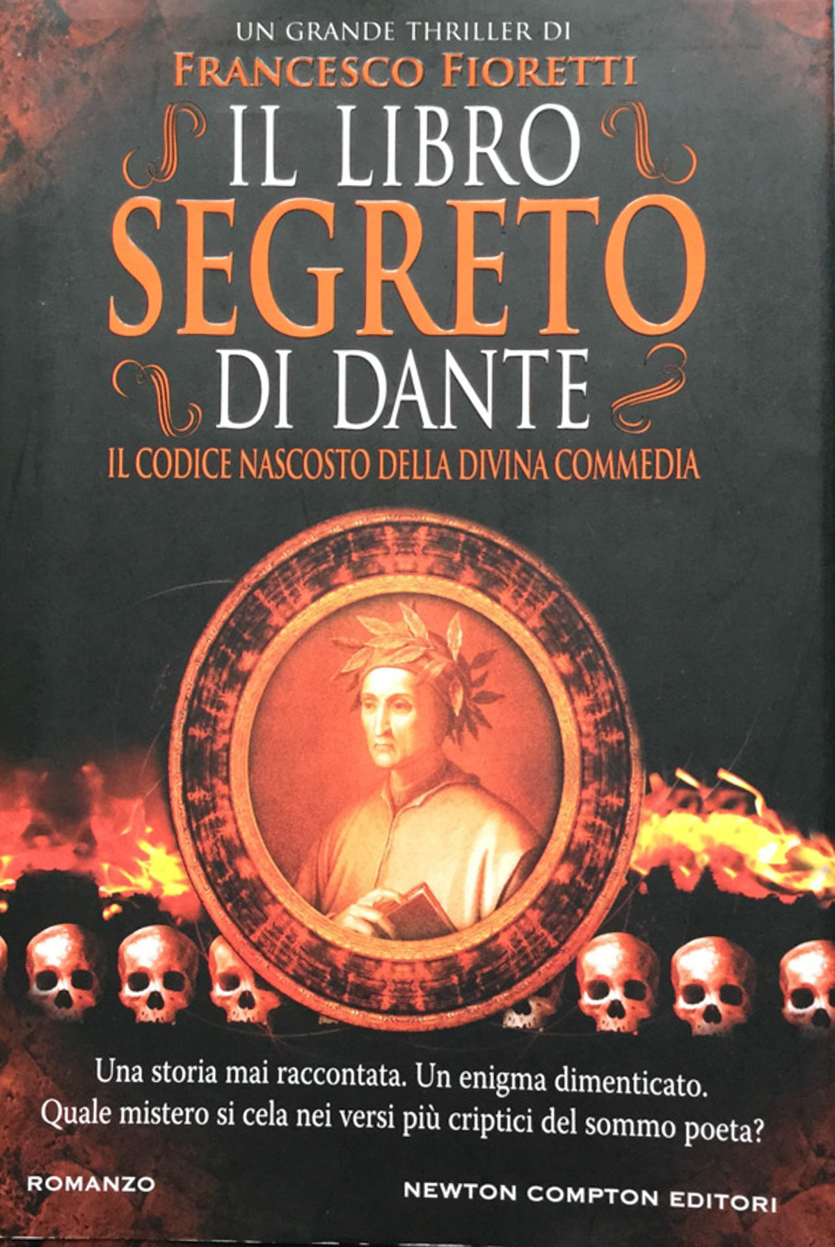 Il libro segreto di Dante. Il codice nascosto della Divina …