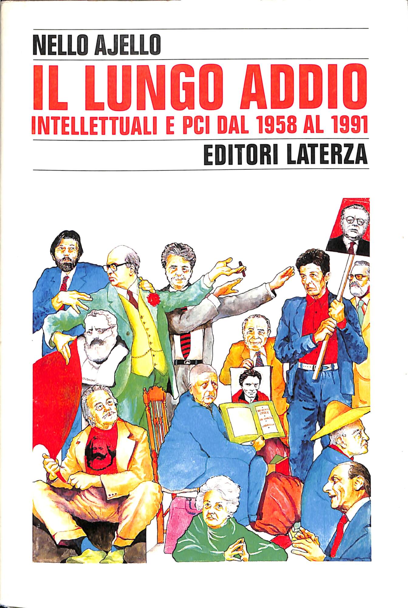 Il lungo addio : intellettuali e PCI dal 1958 al …