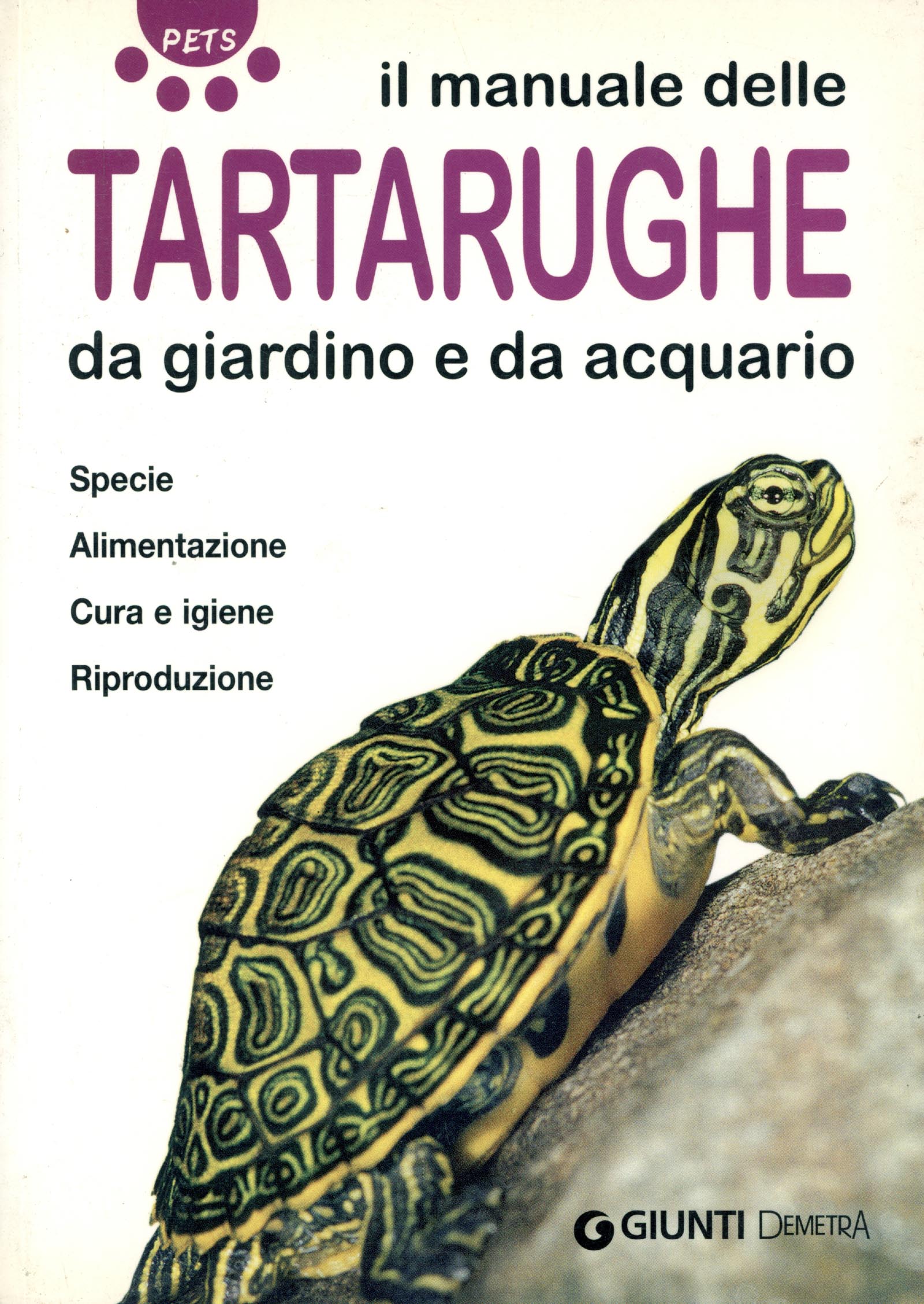 Il manuale delle tartarughe da giardino e da acquario