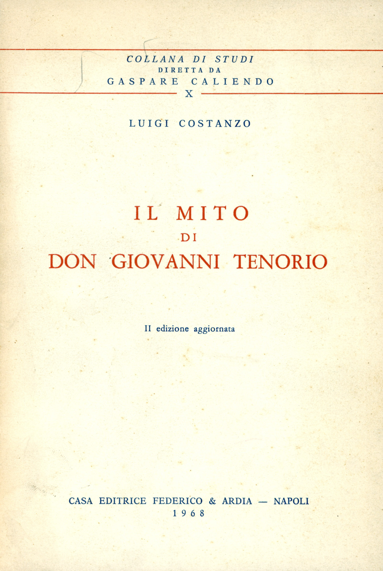 Il mito di Don Giovanni Tenorio. Autografato