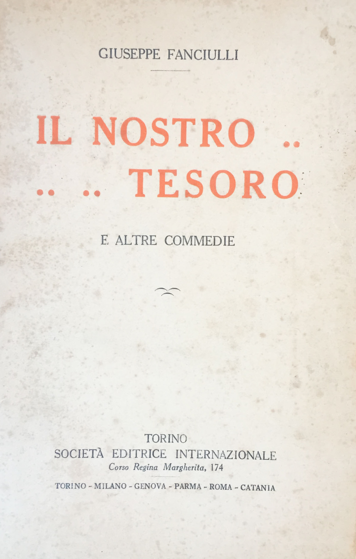 Il nostro tesoro e altre commedie