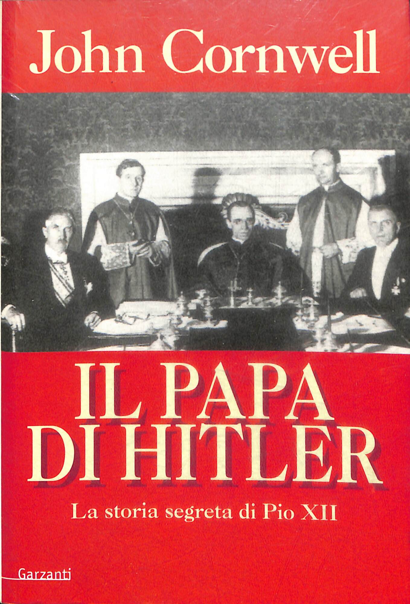 Il papa di Hitler. La storia segreta di Pio XII