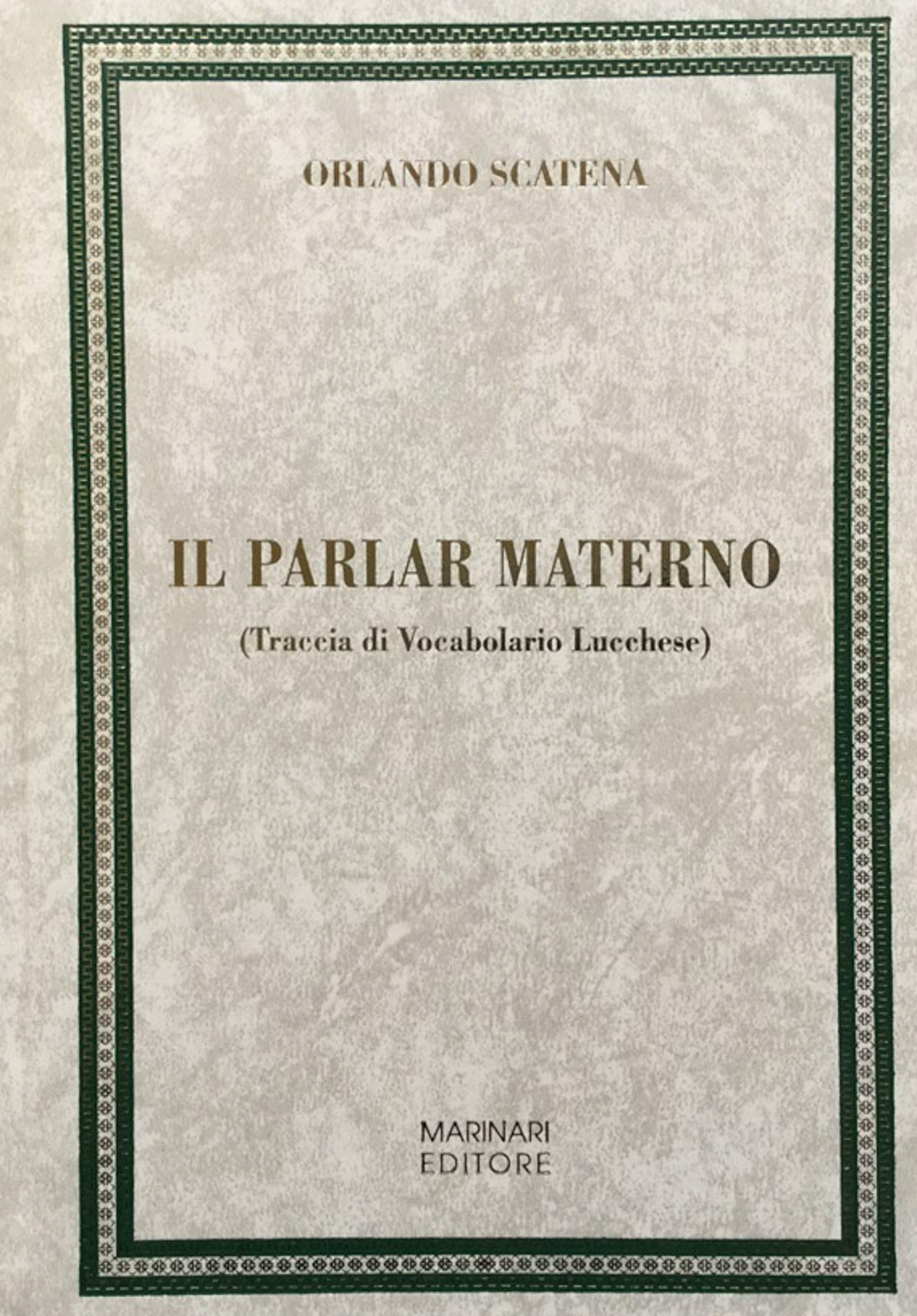 Il parlar materno (traccia di vocabolario lucchese)