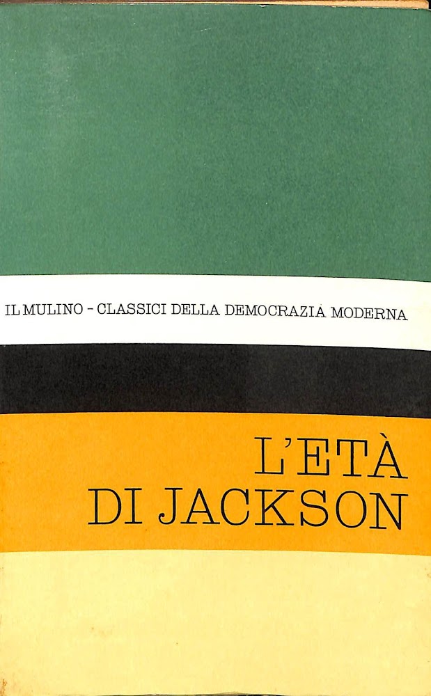 Il pensiero politico nell'eta di Jackson