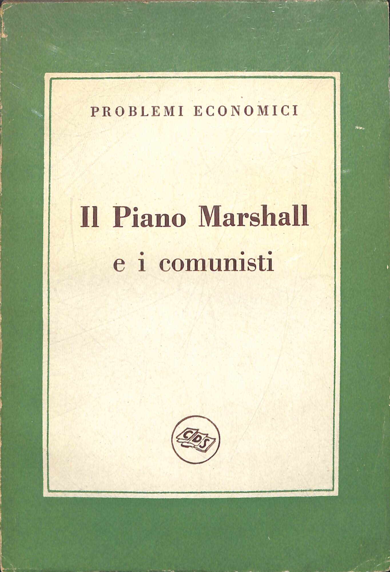 Il piano Marshall e i comunisti