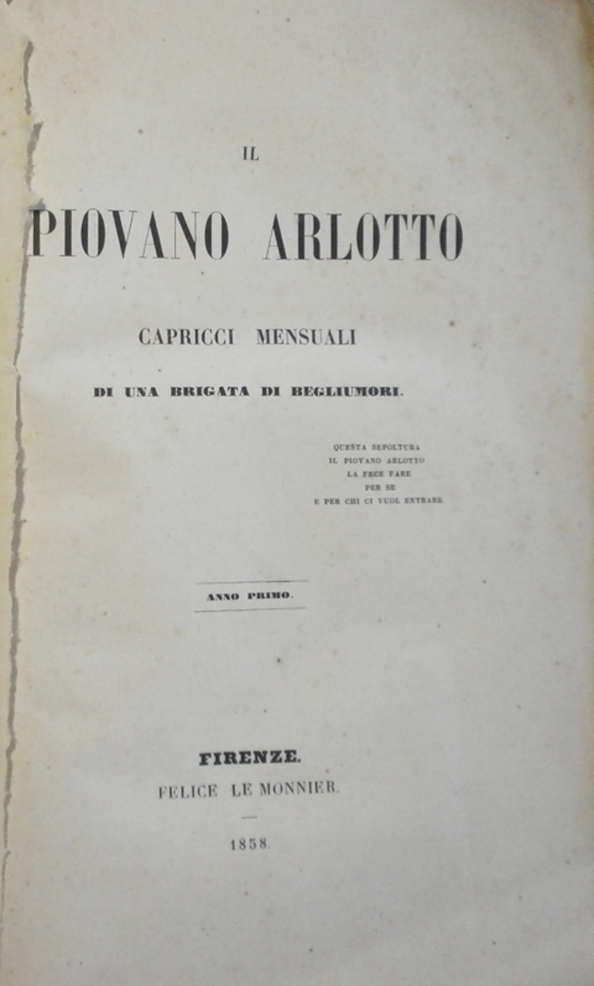 Il piovano Arlotto. Capricci mensuali di una brigata di begliumori. …
