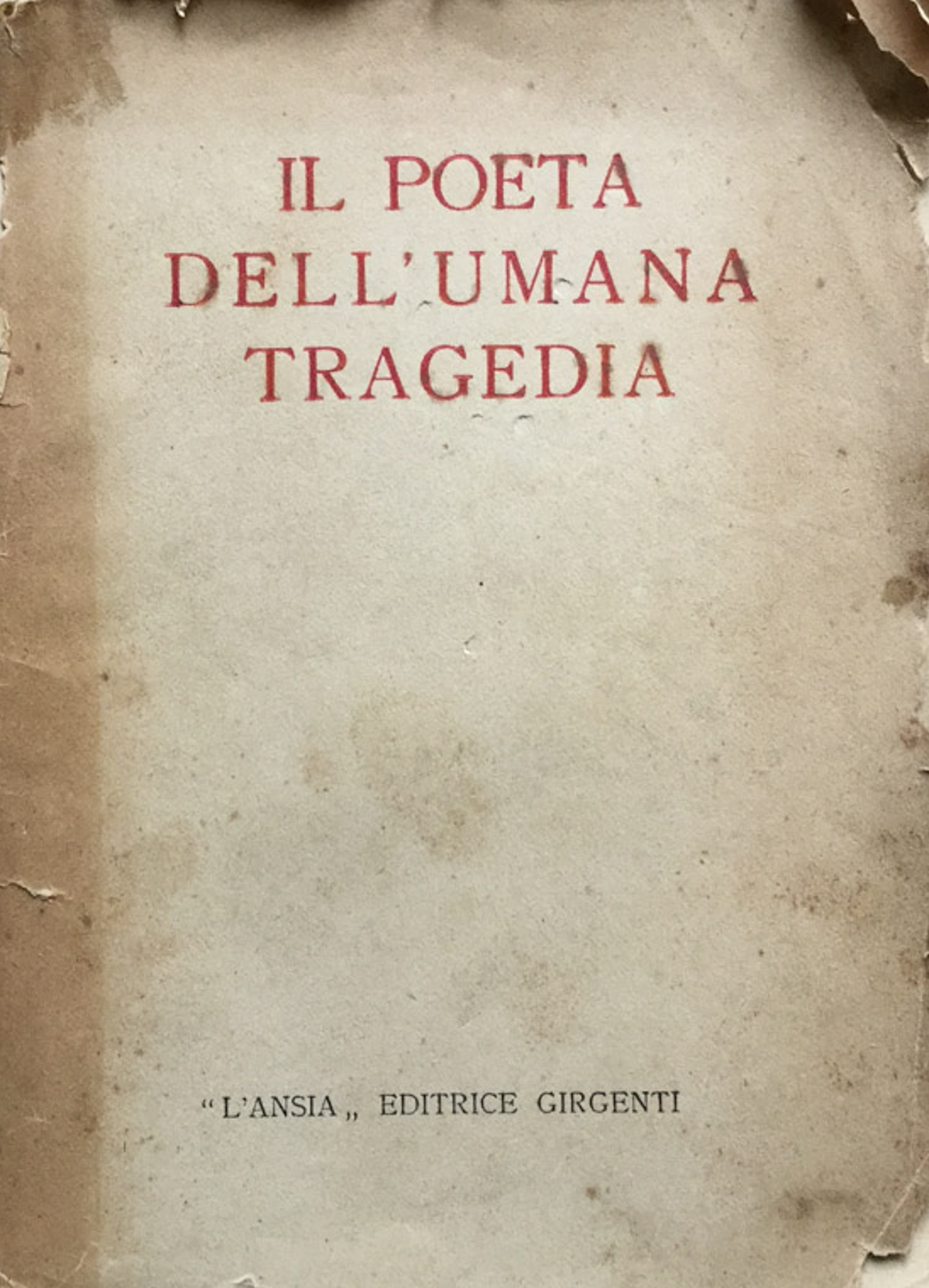 Il poeta dell'umana tragedia