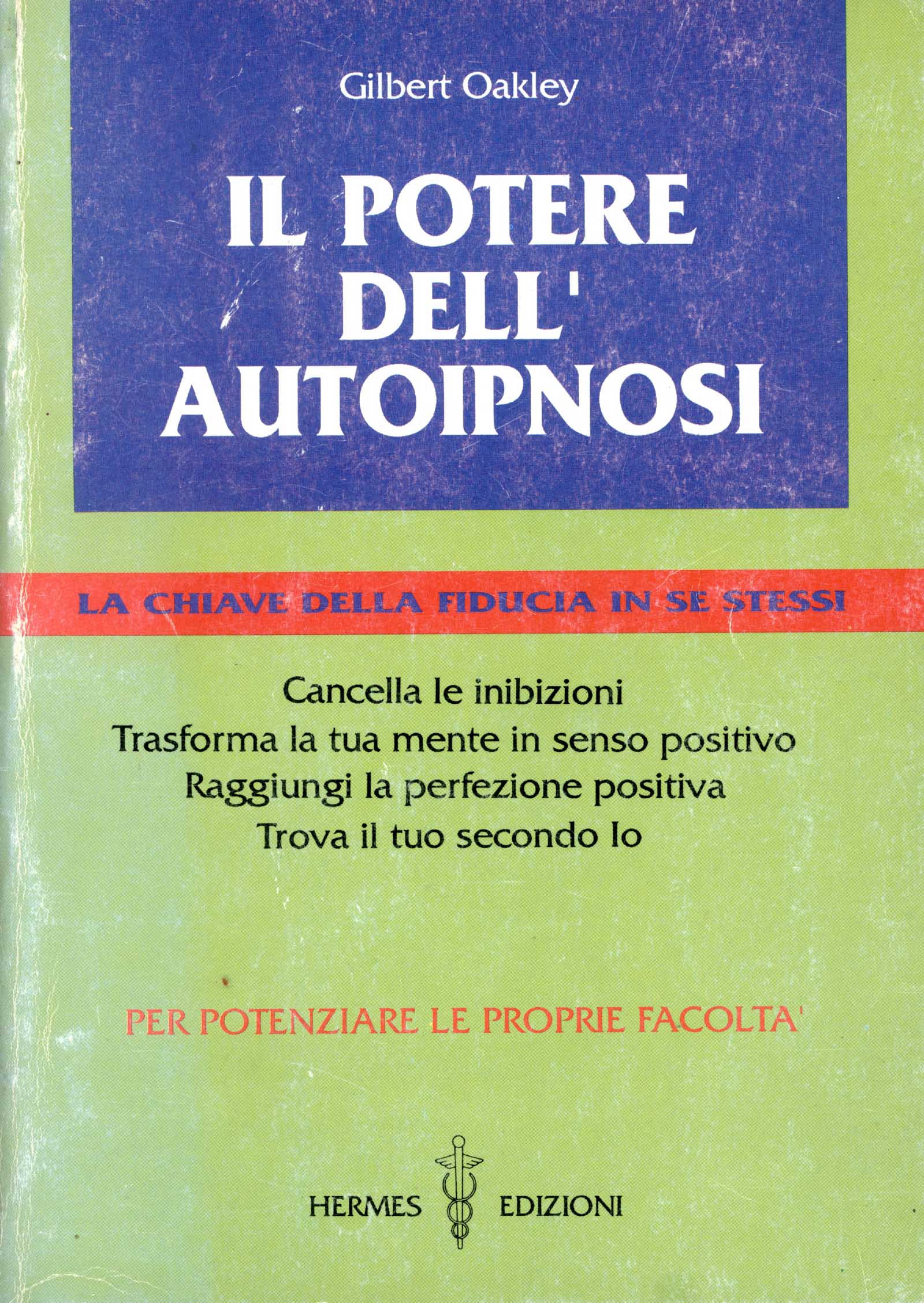Il potere dell'autoipnosi