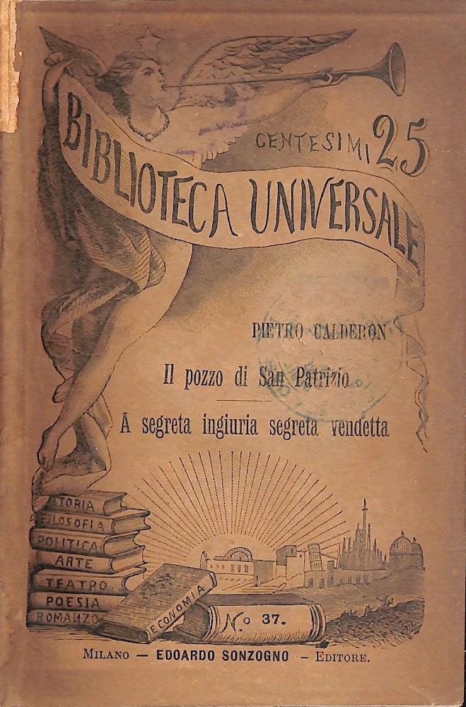 Il pozzo di San Patrizio ; A ingiuria segreta vendetta …