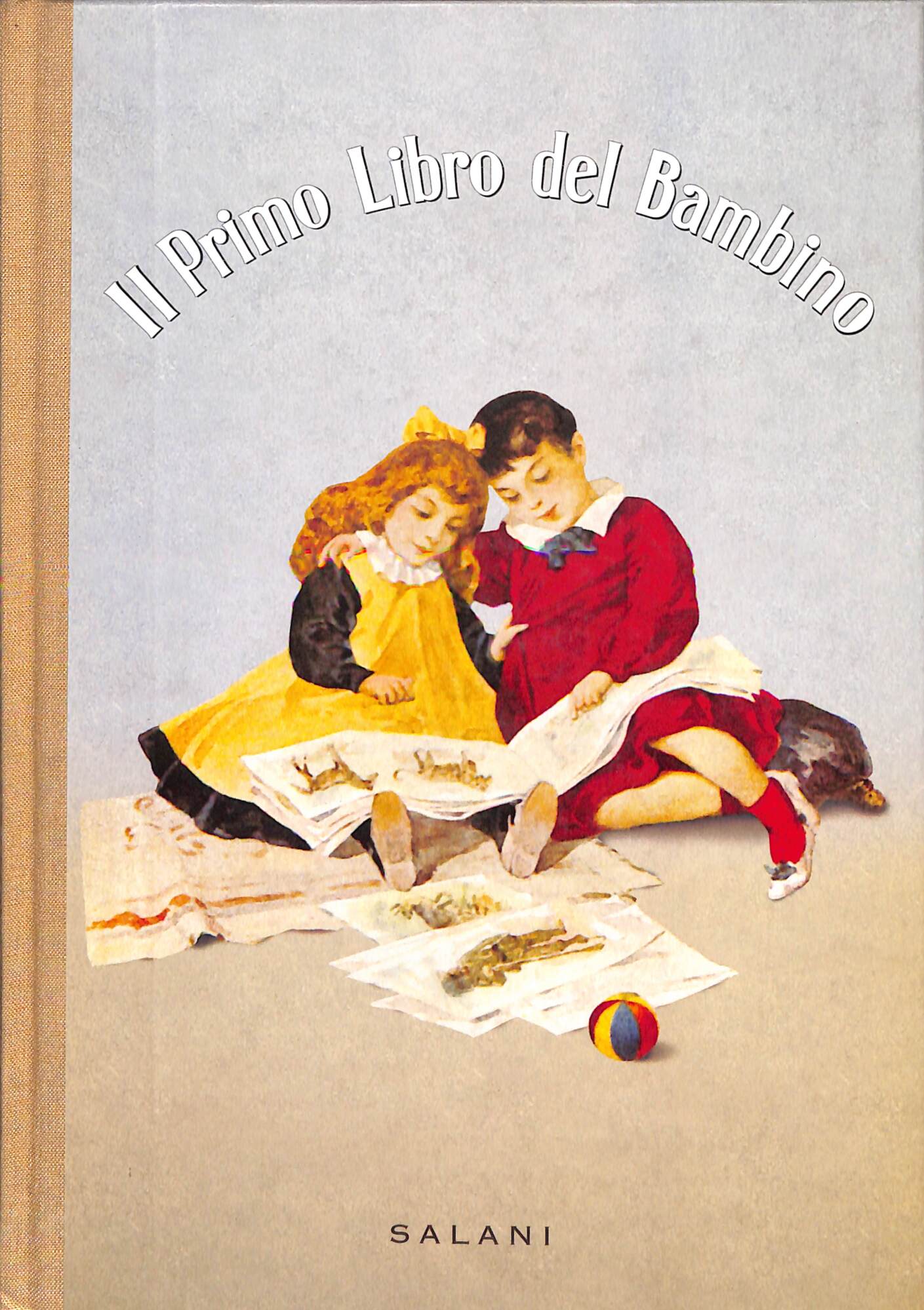 Il primo libro del bambino : lettura e scrittura : …
