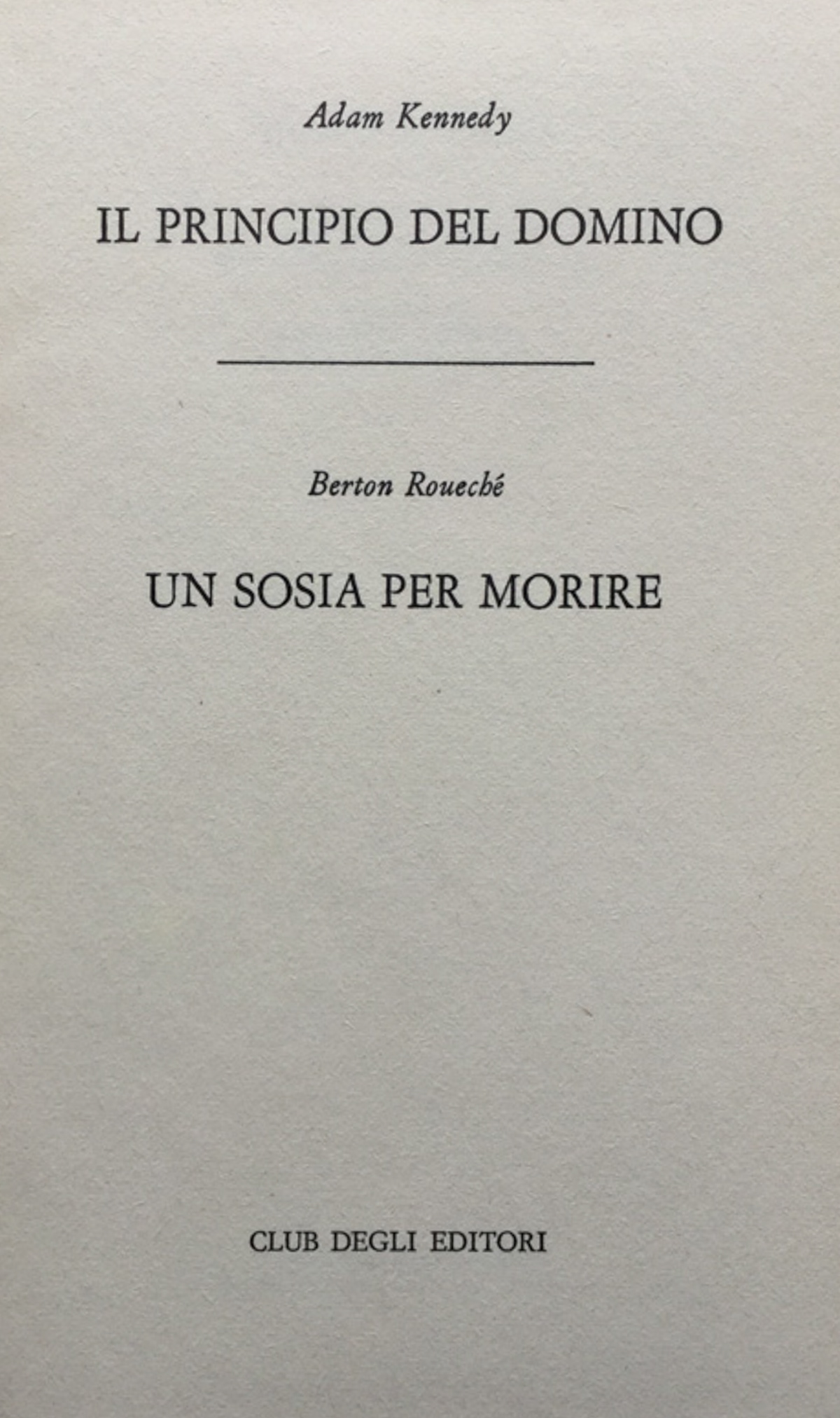 Il principio del domino + Un sosia per morire