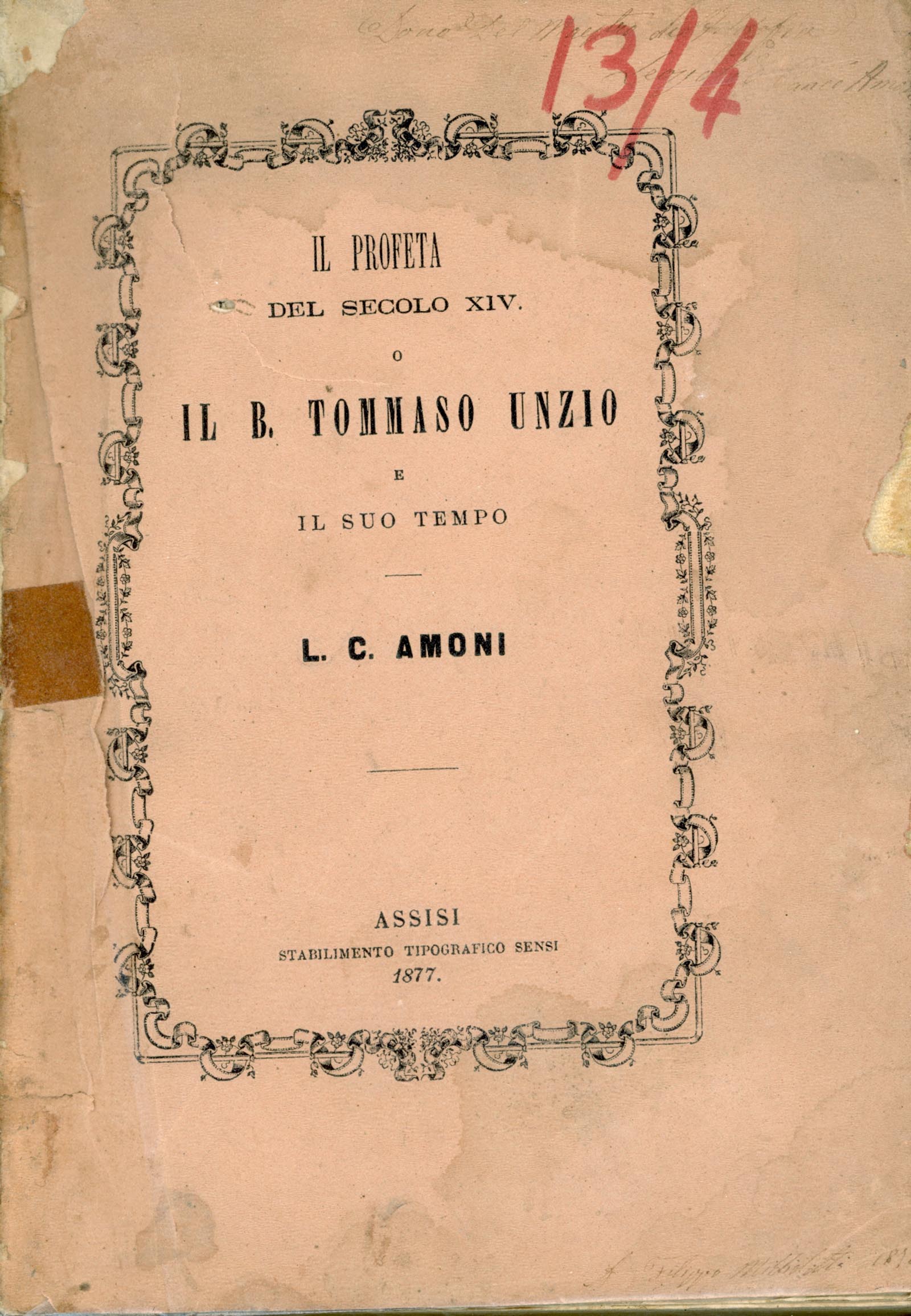 Il profeta del secolo XIV o Il beato Tommaso Unzio …
