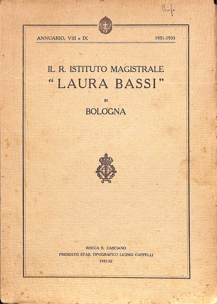 Il R. Istituto magistrale Laura Bassi in Bologna. Annuario, VIII-IX, …