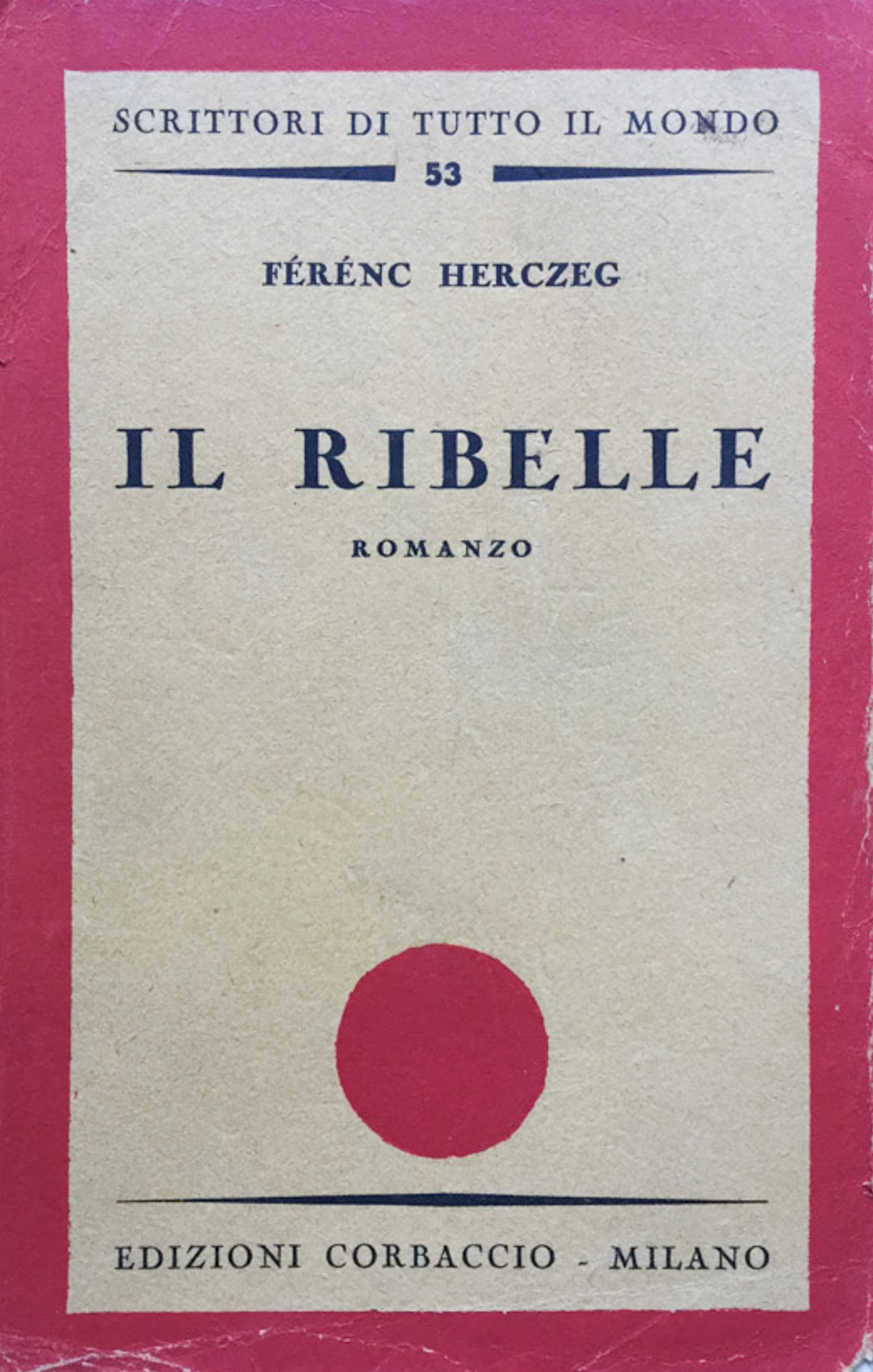 Il ribelle. Romanzo