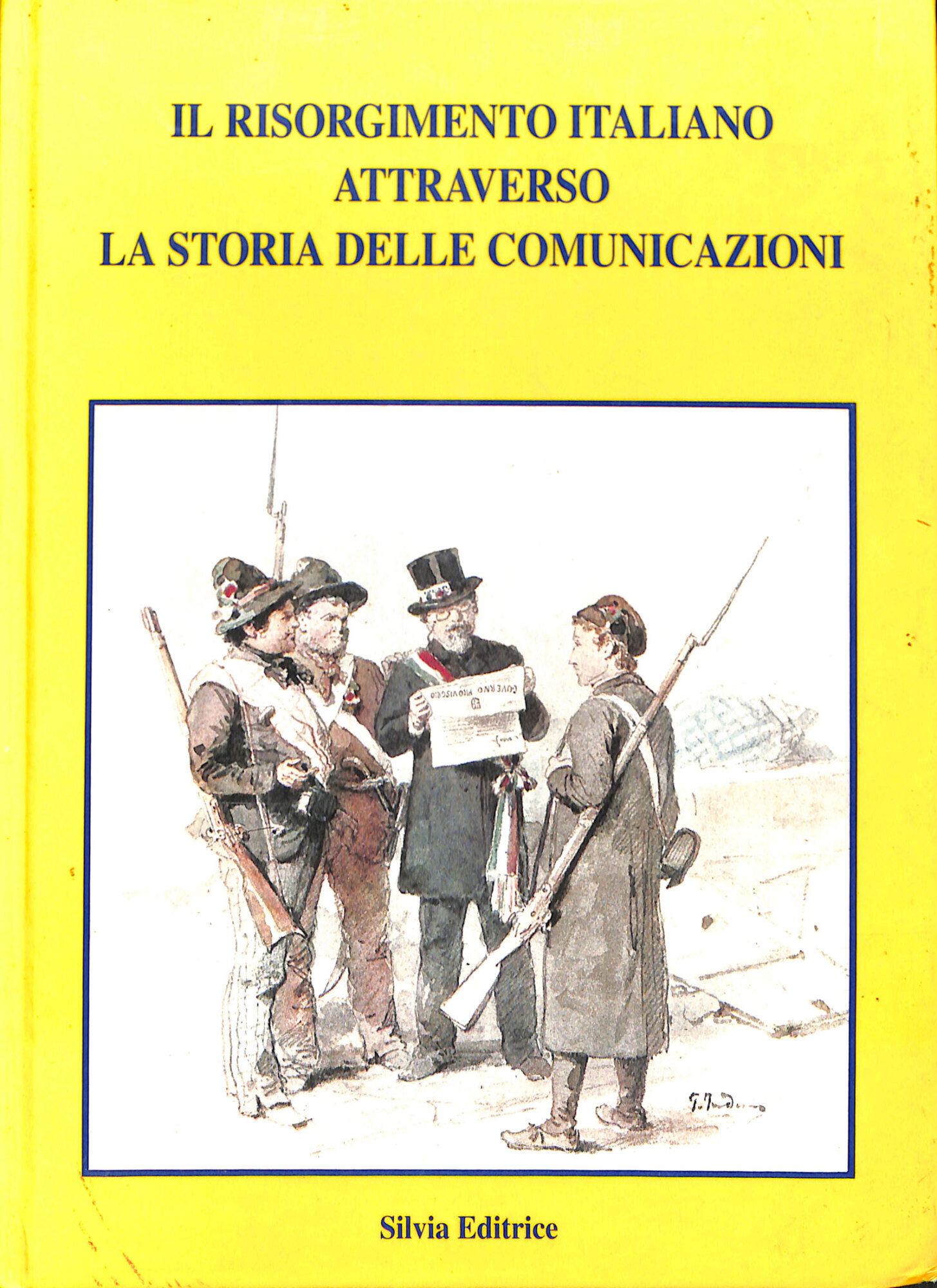 Il Risorgimento italiano attraverso la storia delle comunicazioni