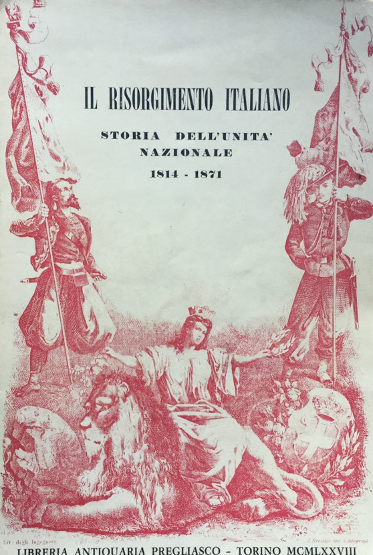 Il Risorgimento Italiano. Storia dell'Unità nazionale. Catalogo Libreria Antiquaria Pregliasco, …