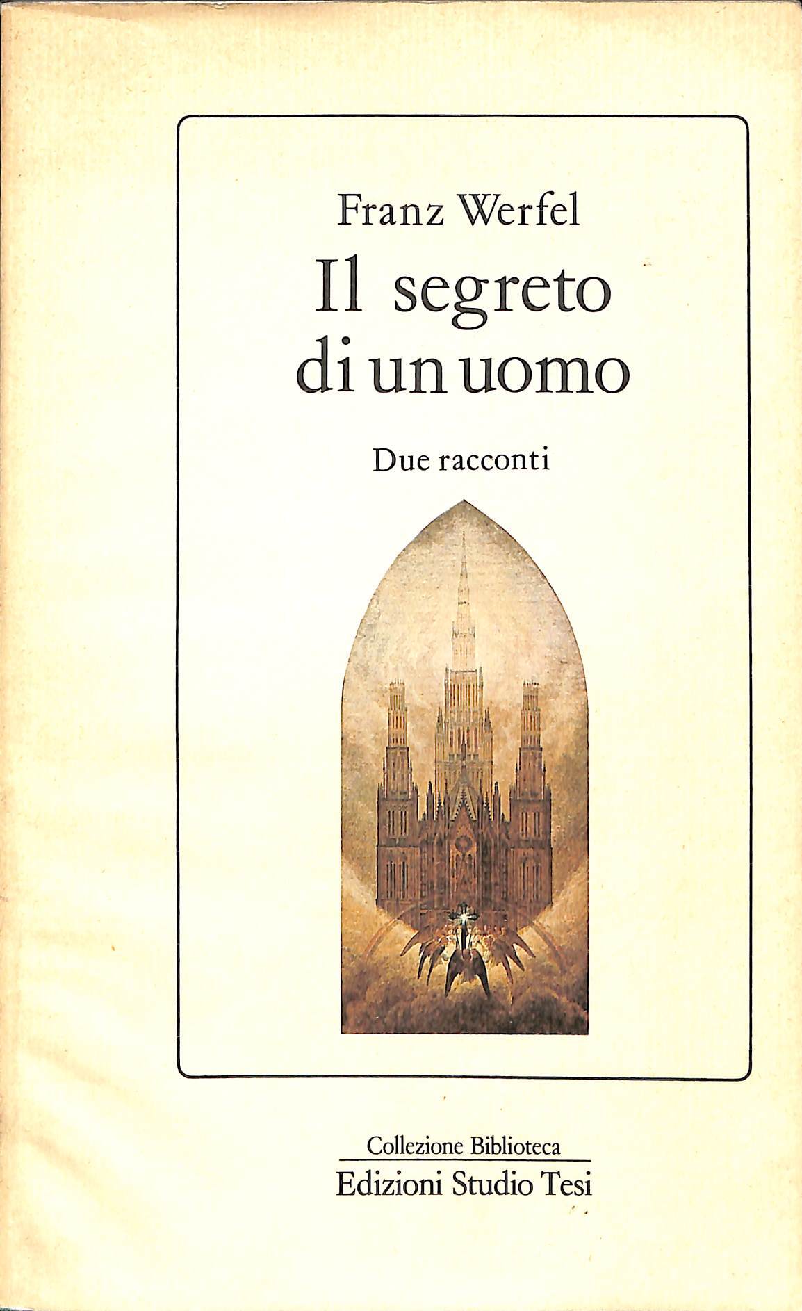 Il segreto di un uomo : due racconti