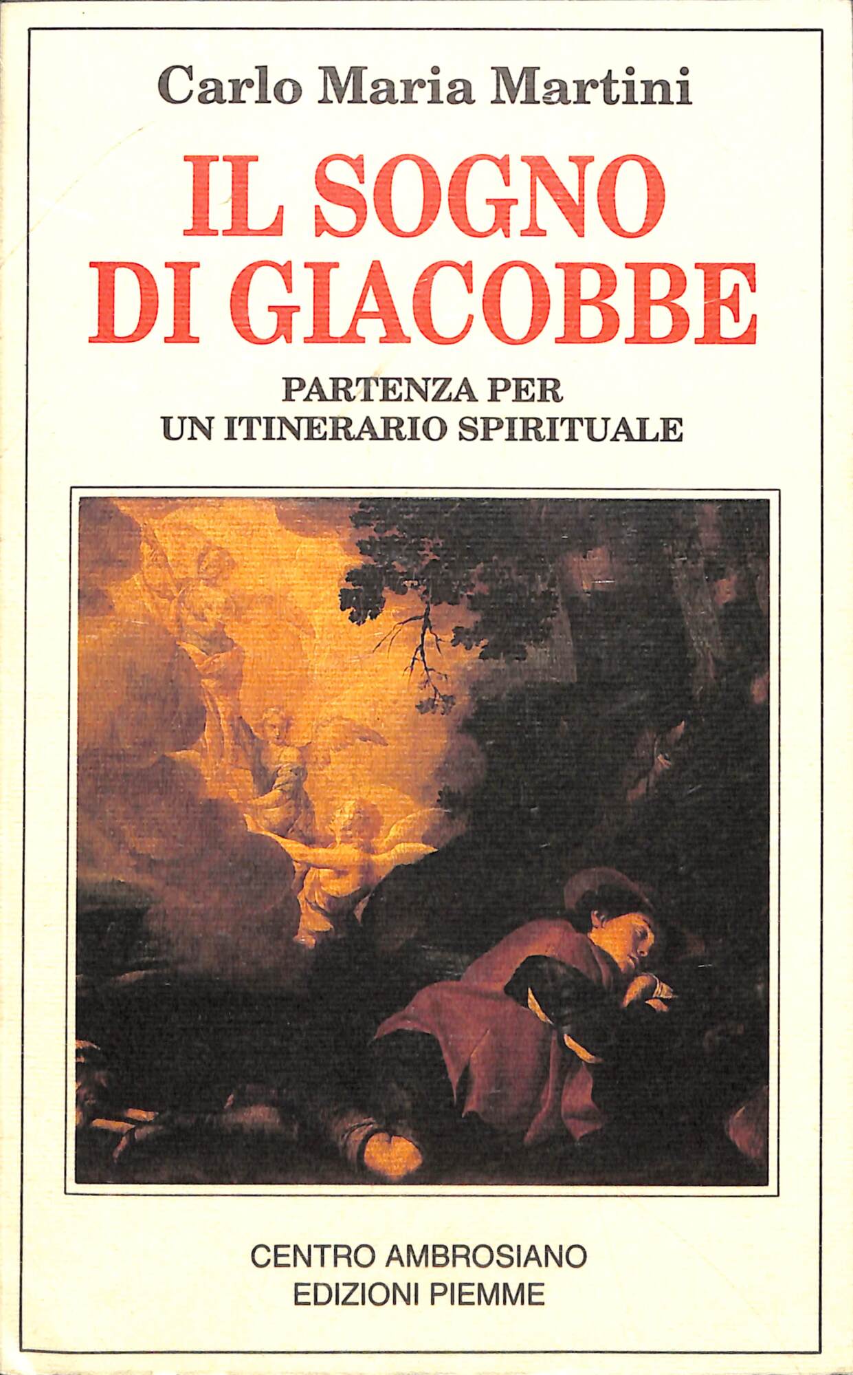 Il sogno di Giacobbe : partenza per un itinerario spirituale