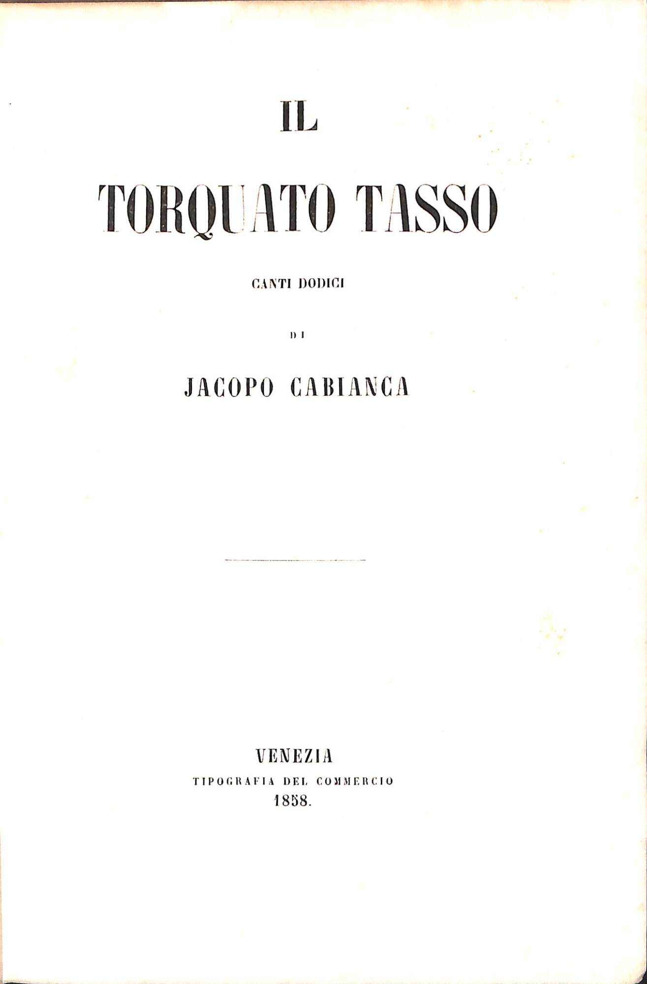 Il Torquato Tasso : canti dodici