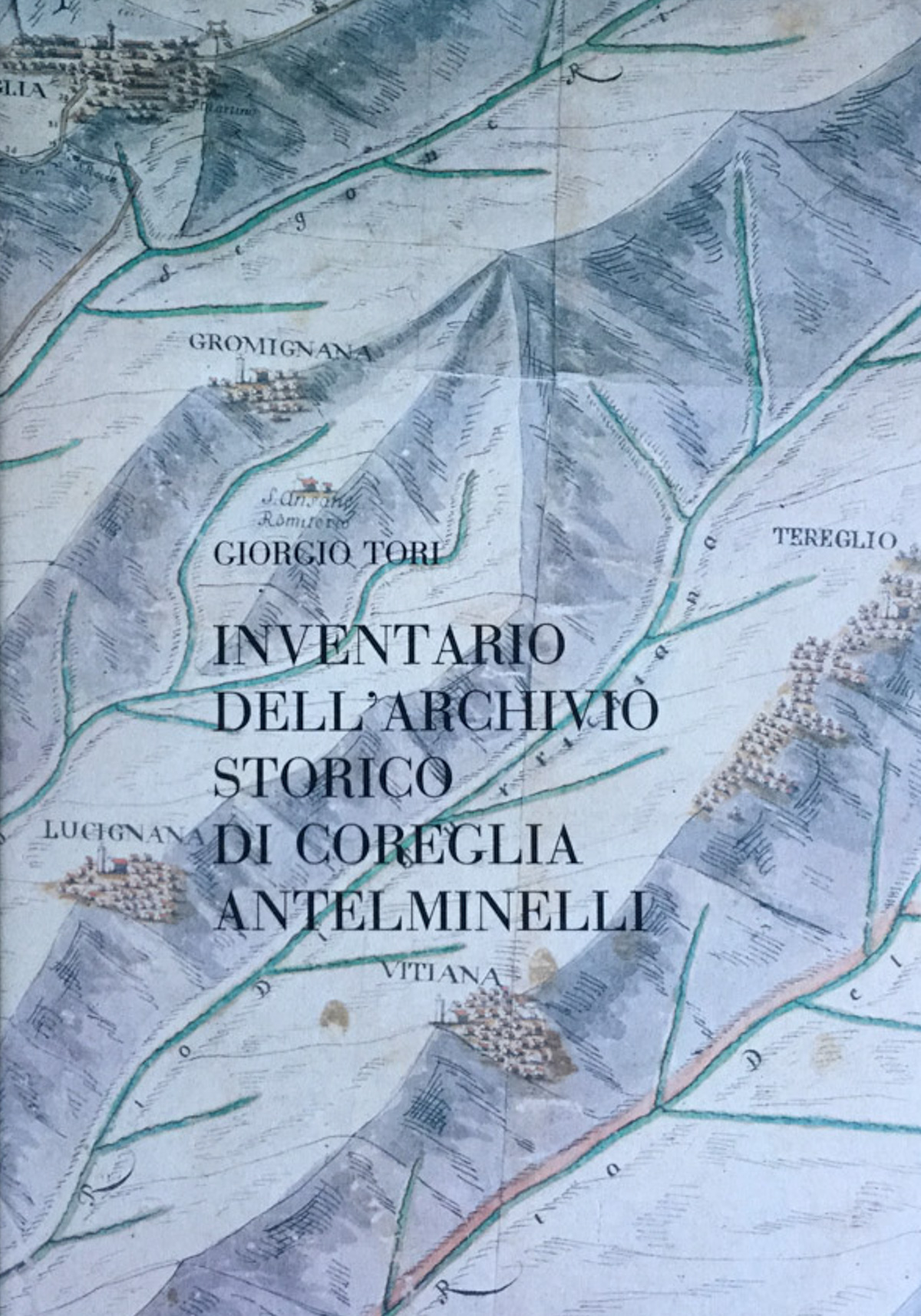 Inventario dell'archivio storico di Coreglia Antelminelli