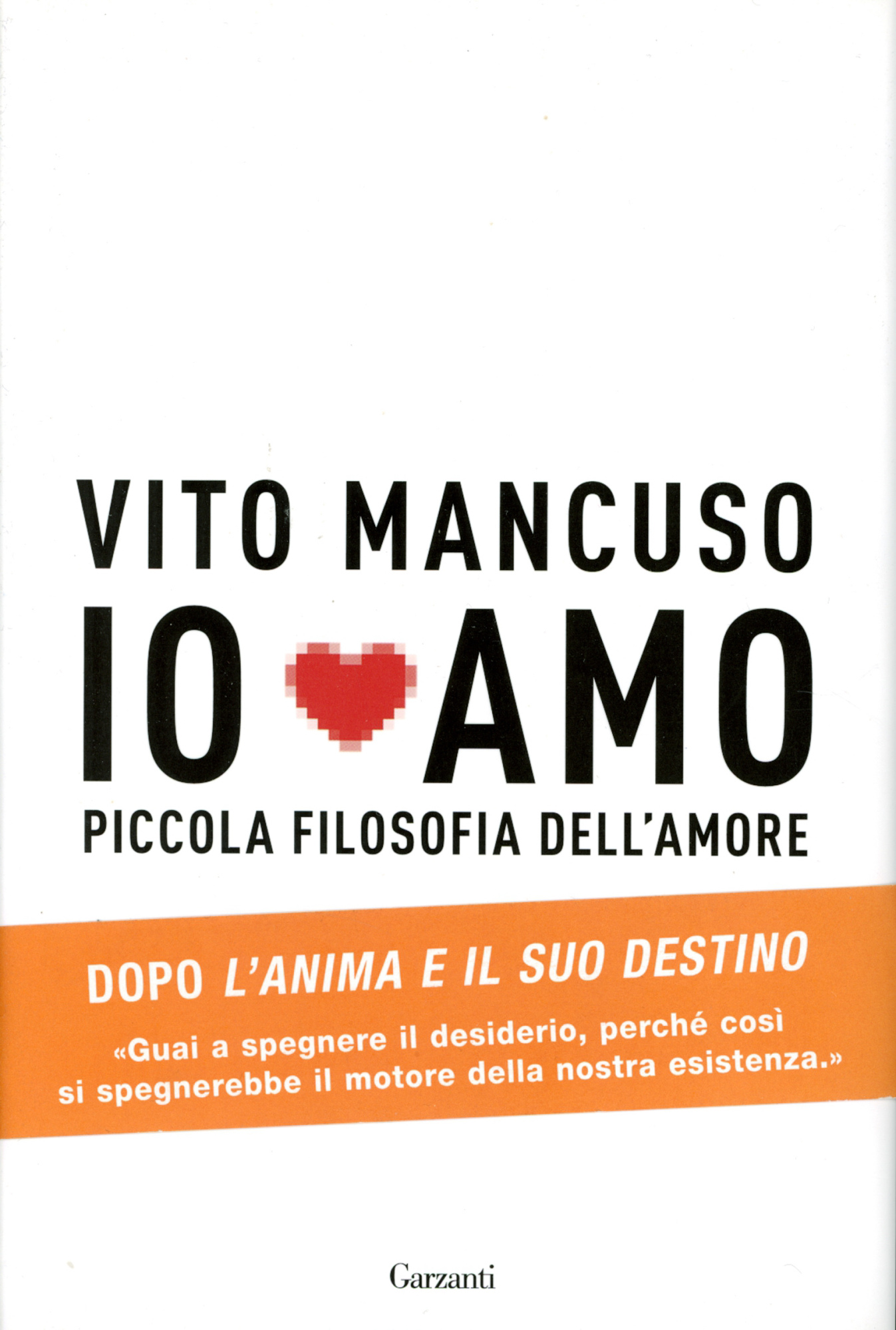 Io Amo. Piccola filosofia d'amore