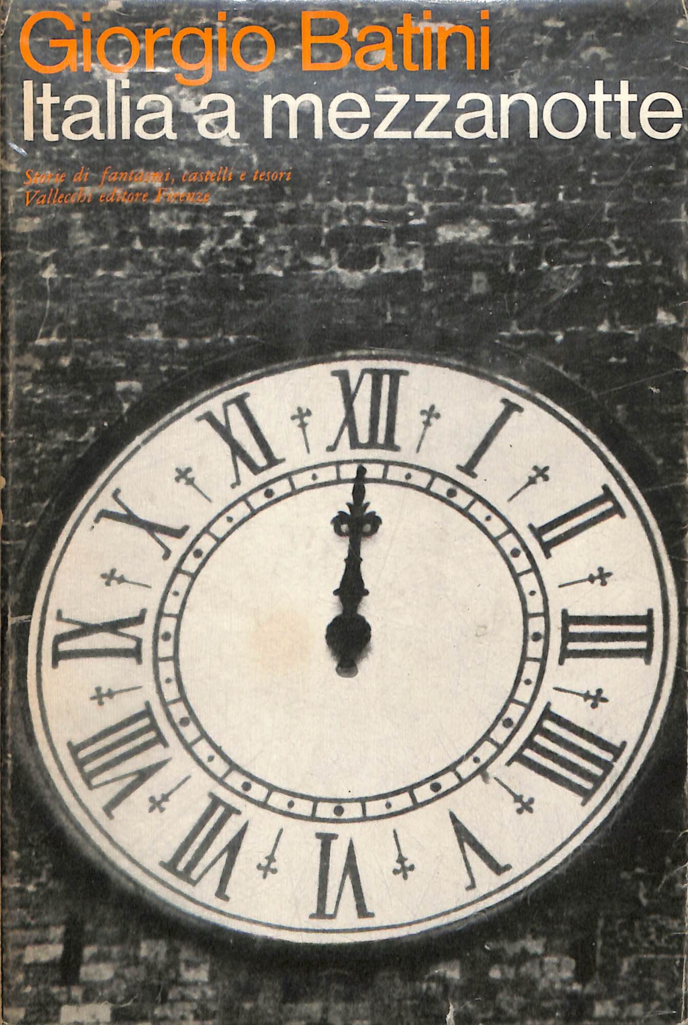 Italia a mezzanotte : storie di fantasmi, castelli e tesori