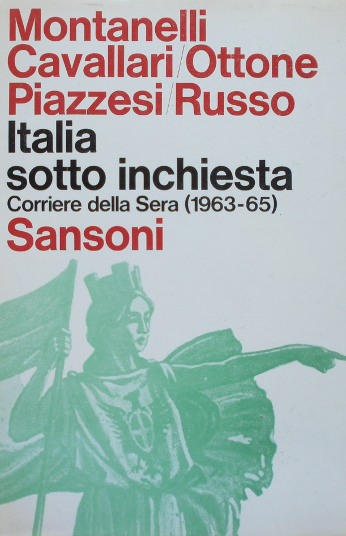 Italia sotto inchiesta. Corriere della sera (1963-65)