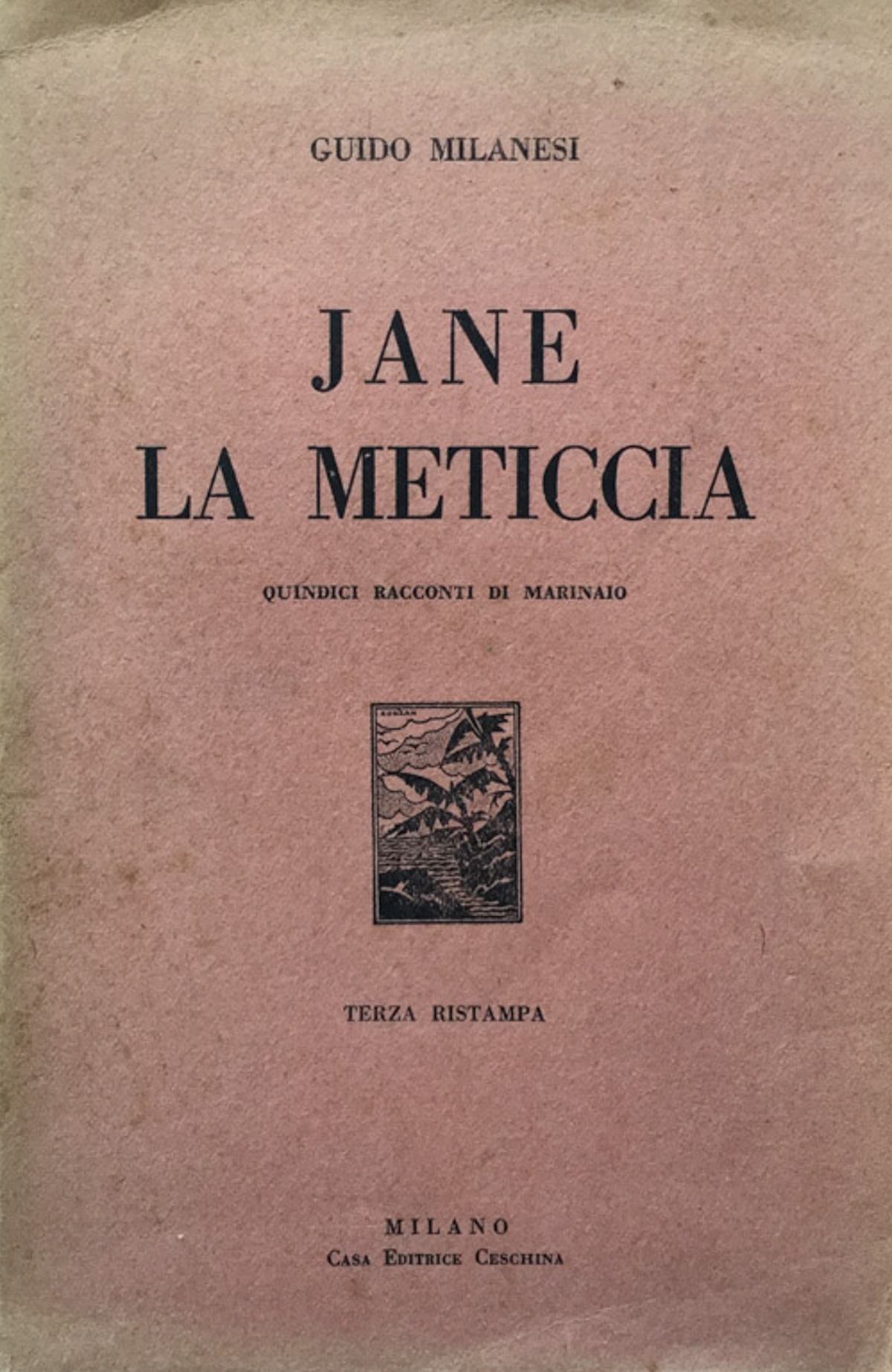 Jane la meticcia. Quindici racconti di marinaio