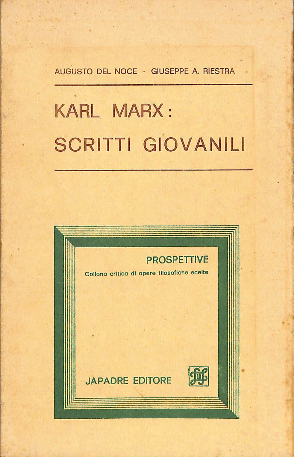 Karl Marx: Scritti giovanili : Per la critica della filosofia …