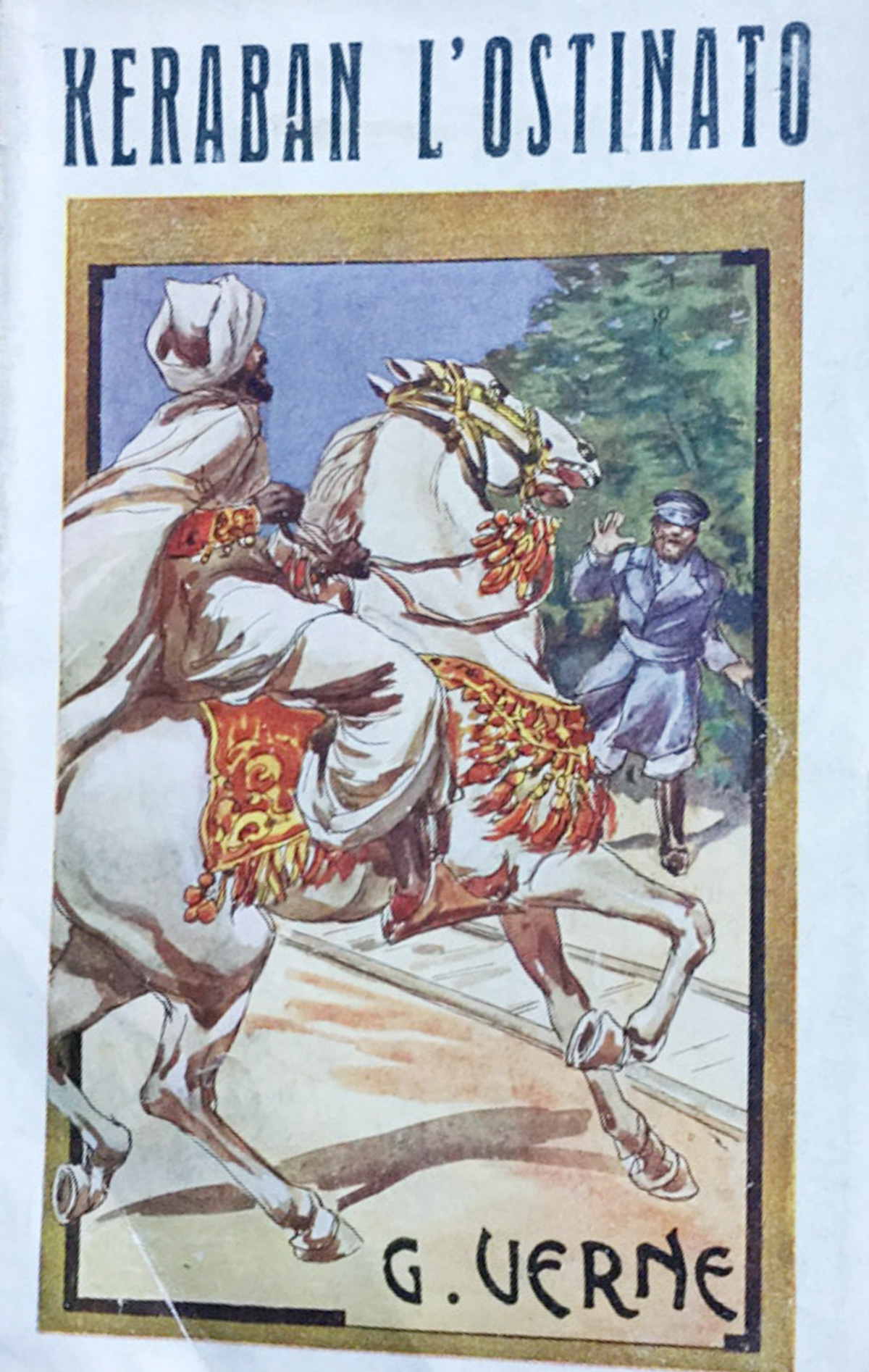 Keraban l'ostinato - Verne - 2 volumi