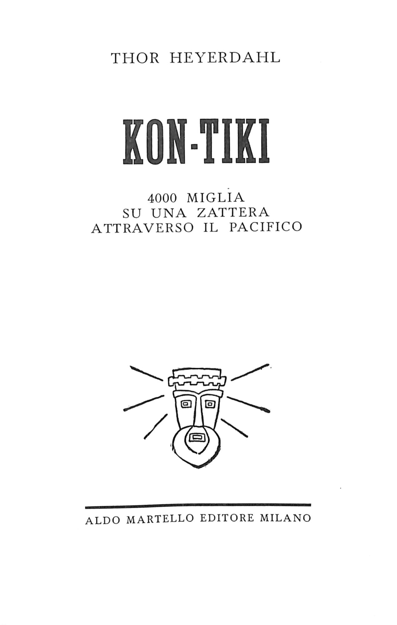 Kon-Tiki : 4000 miglia su una zattera attraverso il Pacifico