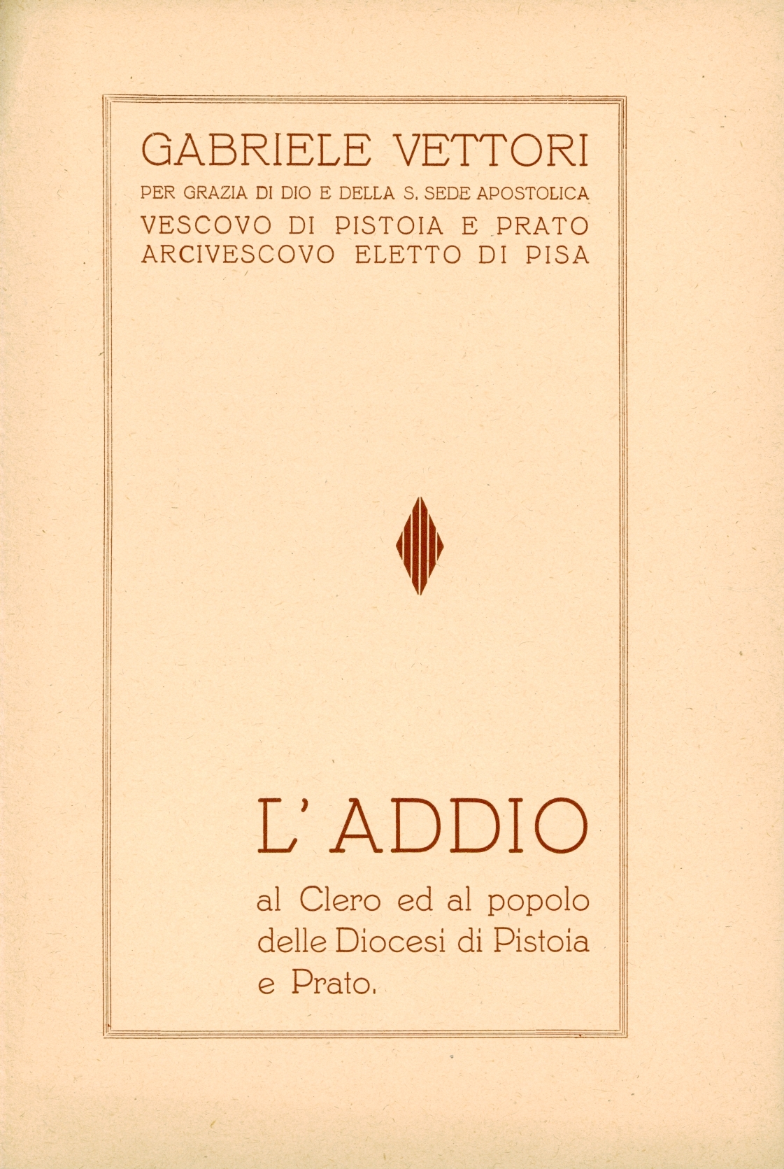 L'addio al Clero e al Popolo delle Diocesi di Pistoia …