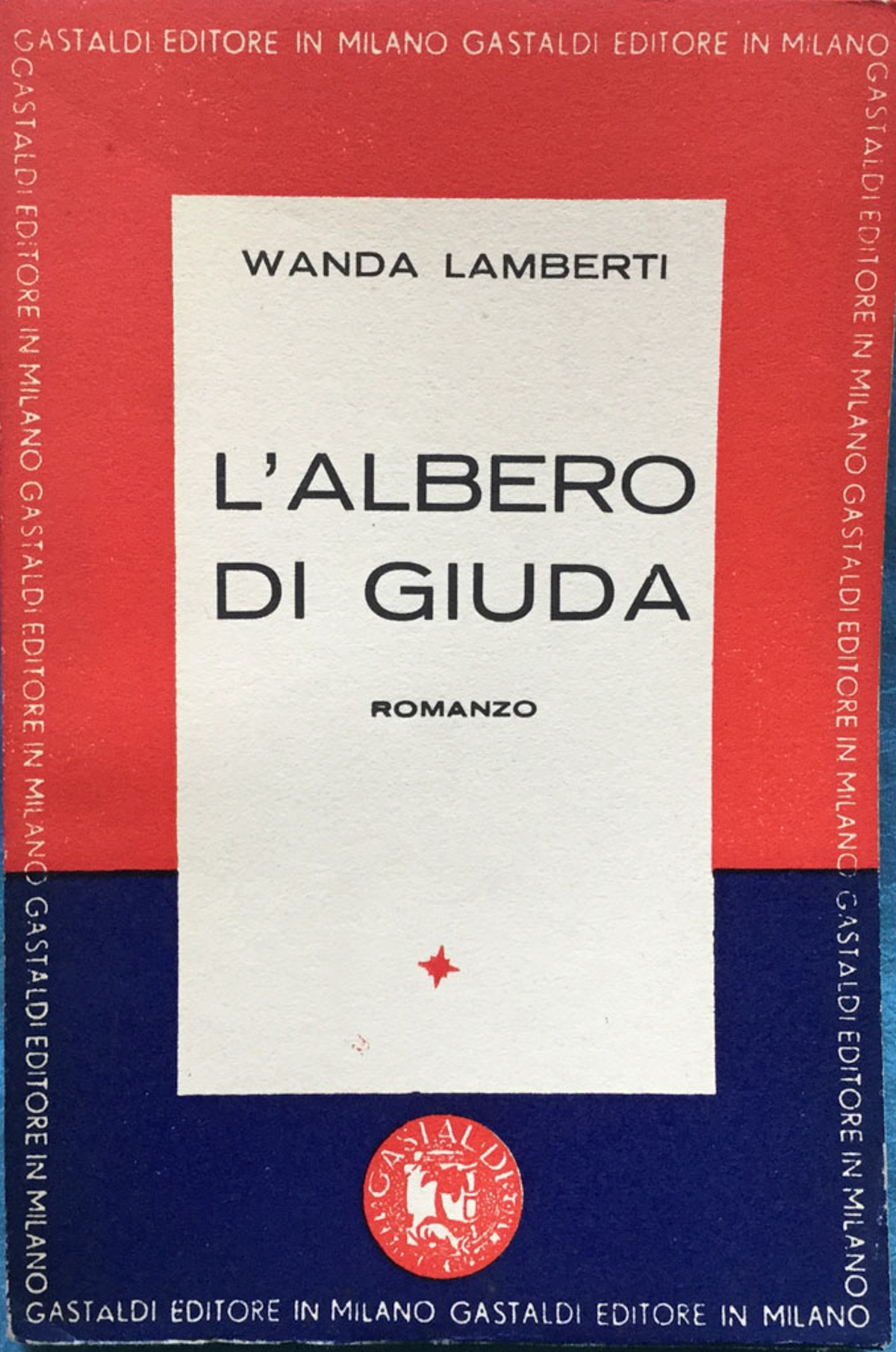 L'albero di Giuda. Romanzo.