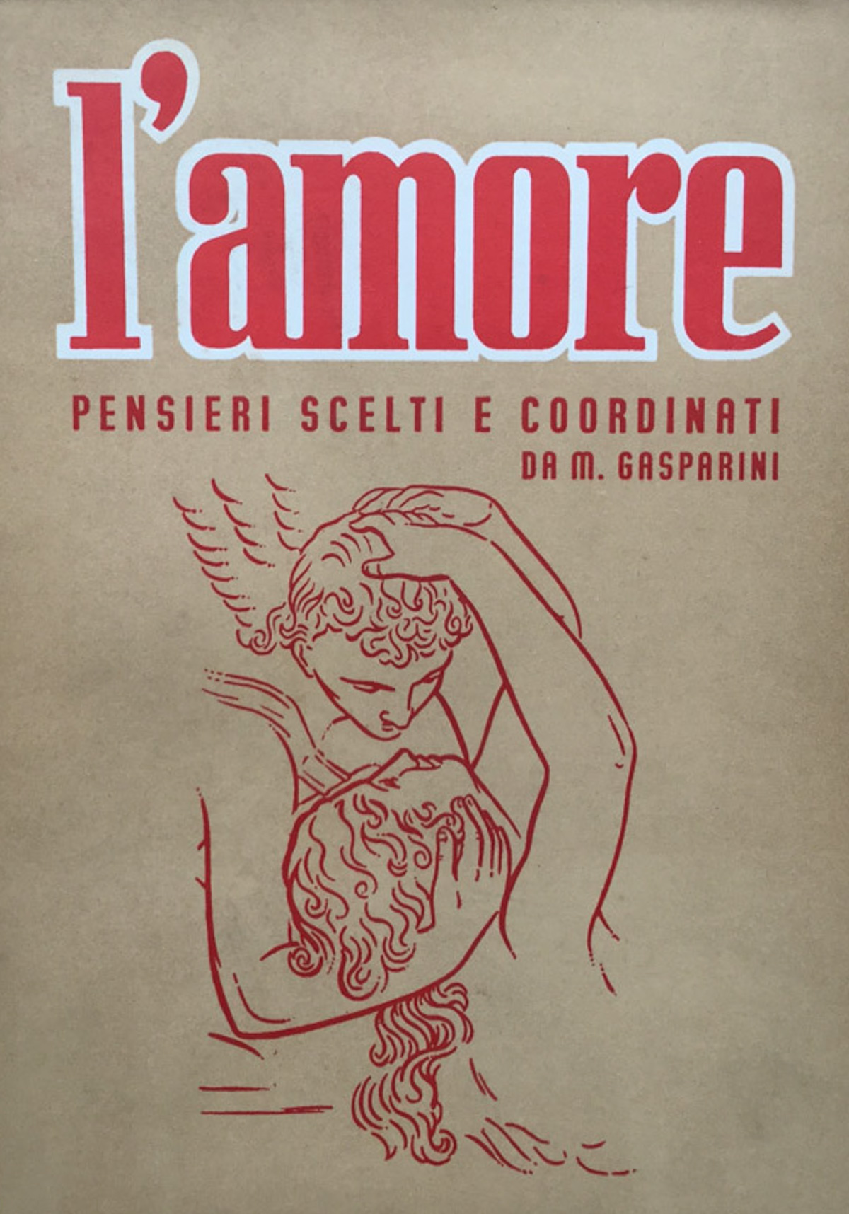 L'amore. Pensieri scelti e coordinati