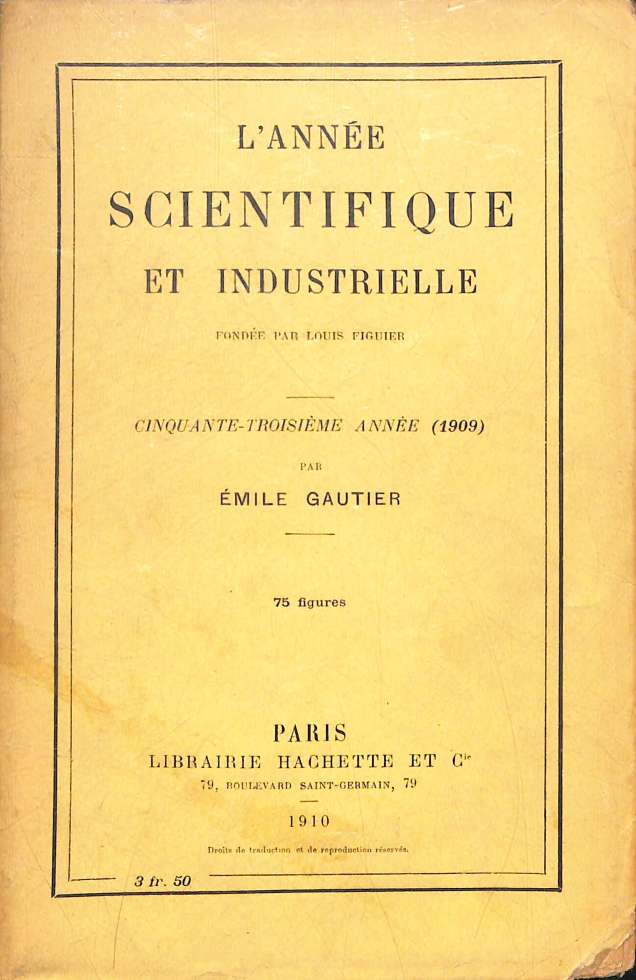 L'année scientifique et industrielle 1909