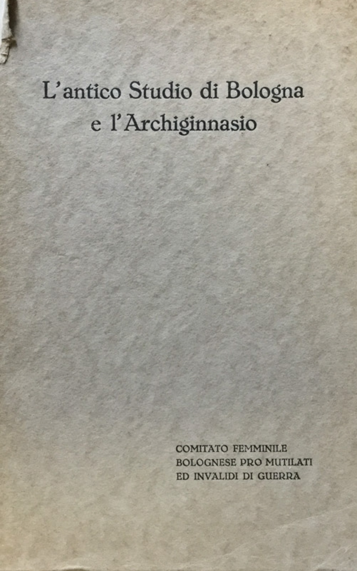L'antico Studio di Bologna e l'Archiginnasio