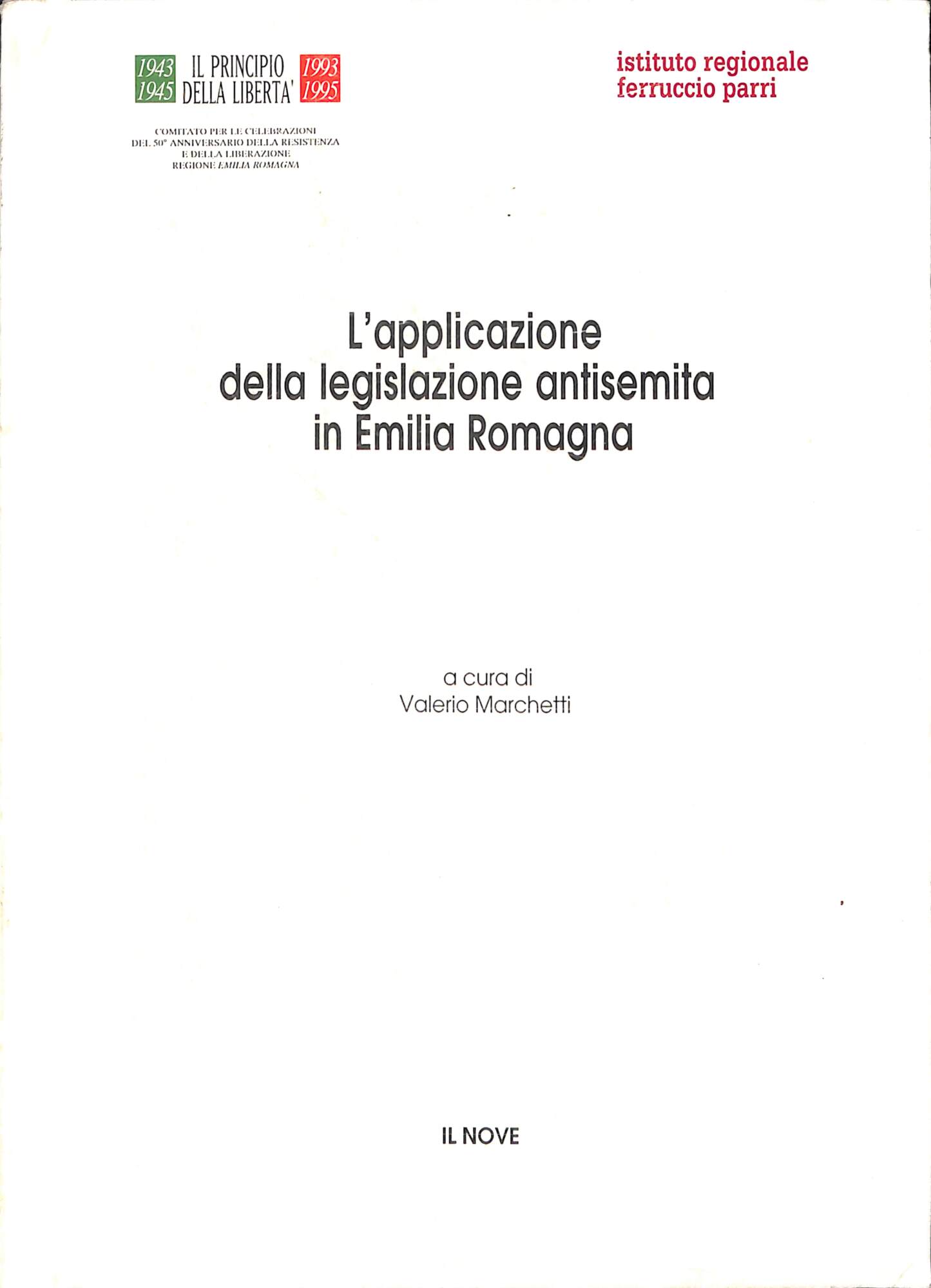 L'applicazione della legislazione antisemita in Emilia Romagna