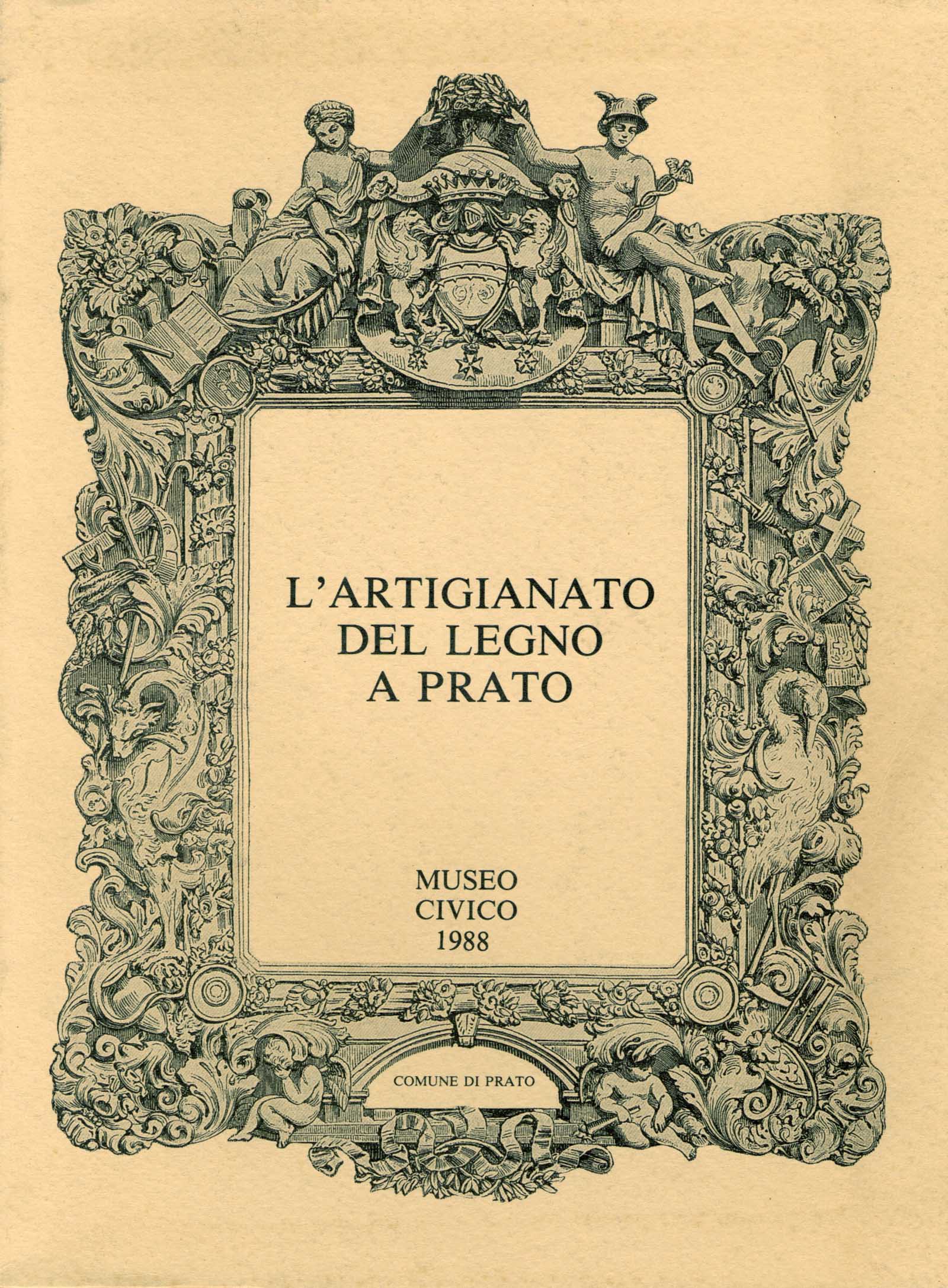 L'artigianato del legno a Prato. Esempi delle Collezioni Civiche e …