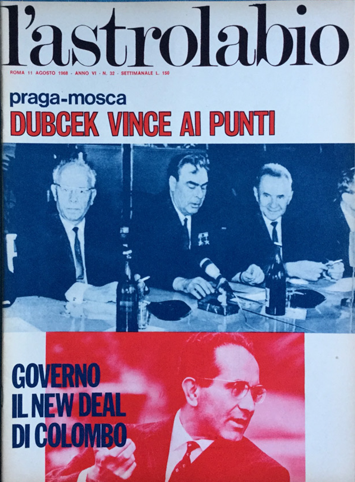 L'Astrolabio settimanale 11 agosto 1968. Praga Mosca. Italia new deal …