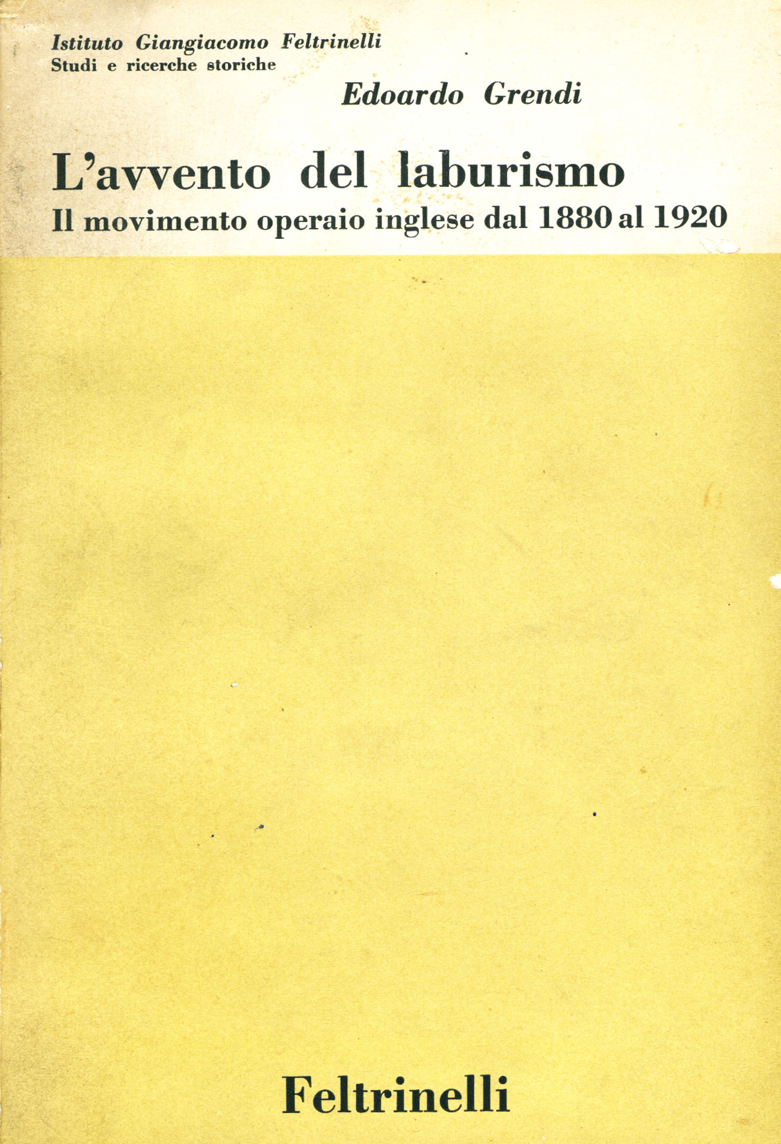 L'avvento del laburismo. Il movimento operaio inglese dal 1880 al …